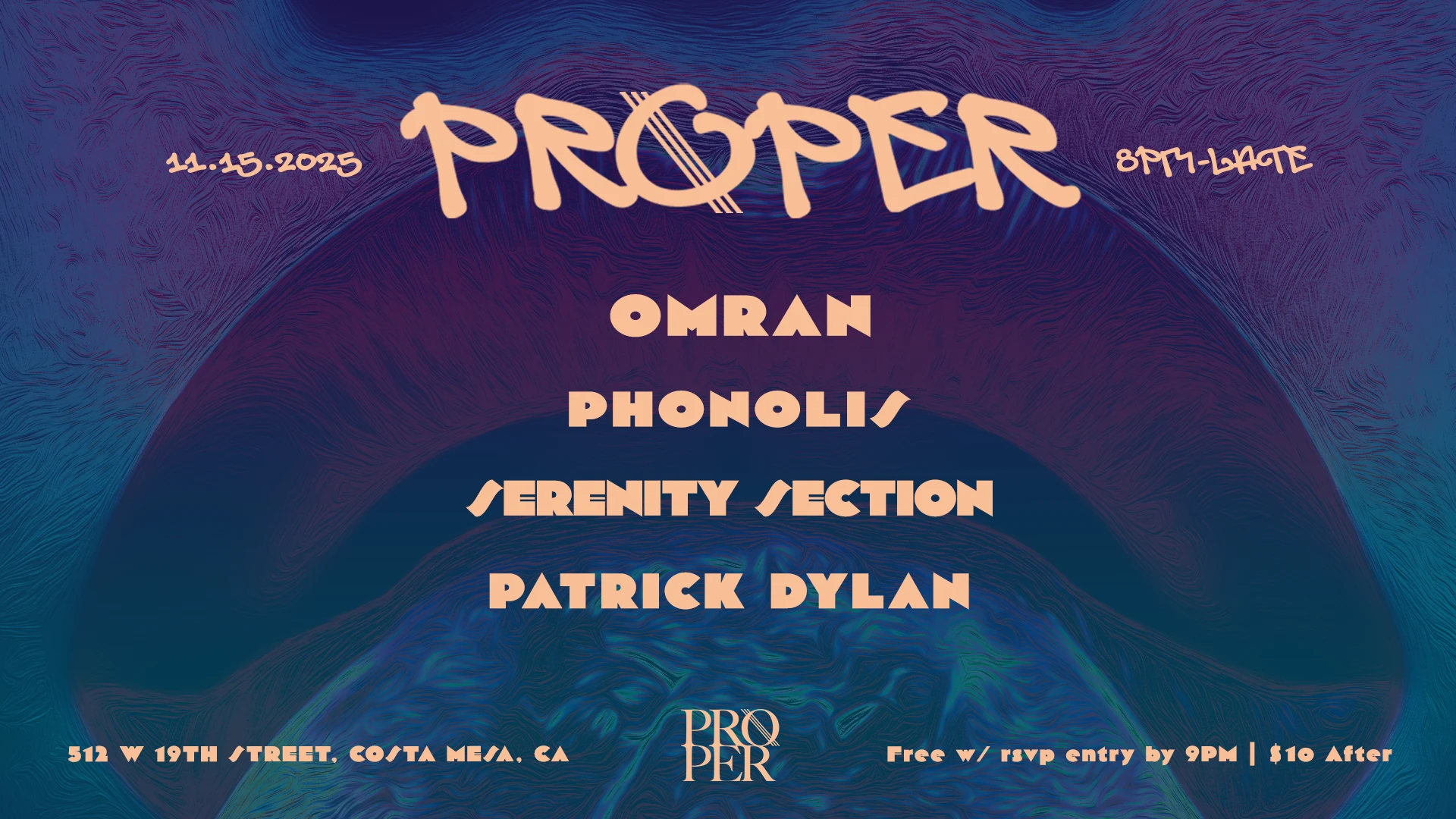 Proper | Omran, Serenity Section, Phonolis, Patrick Dylan