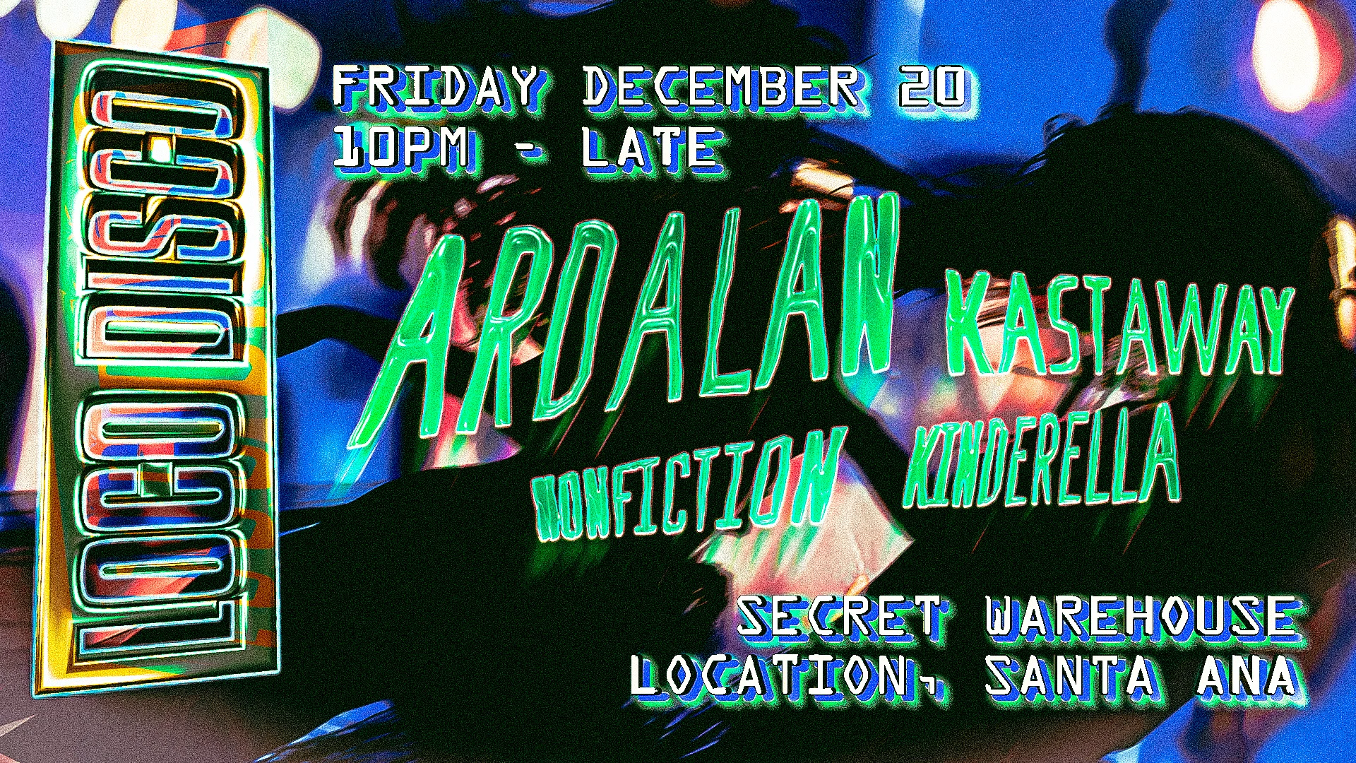 Loco Disco Presents Ardalan (Warehouse Venue)
