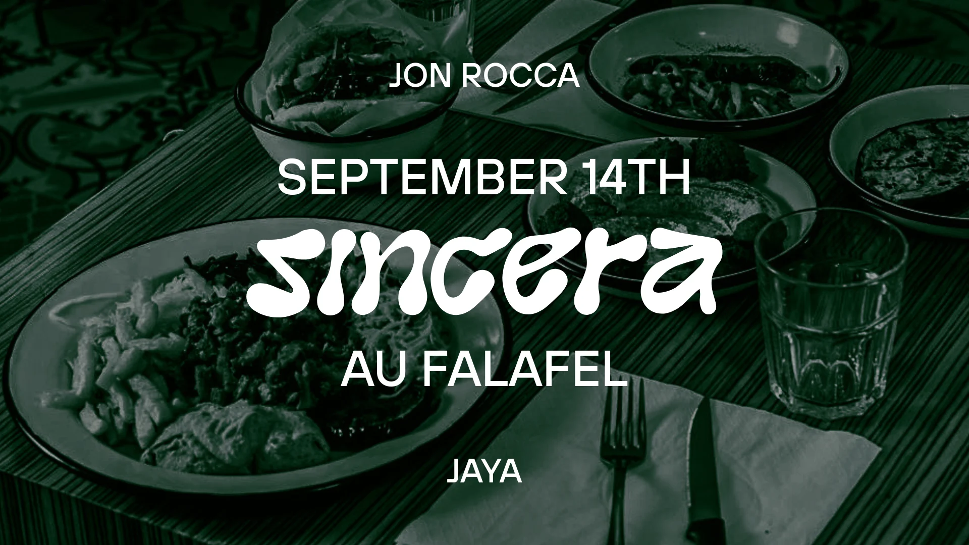 Sincera X Au Falafel 14/09