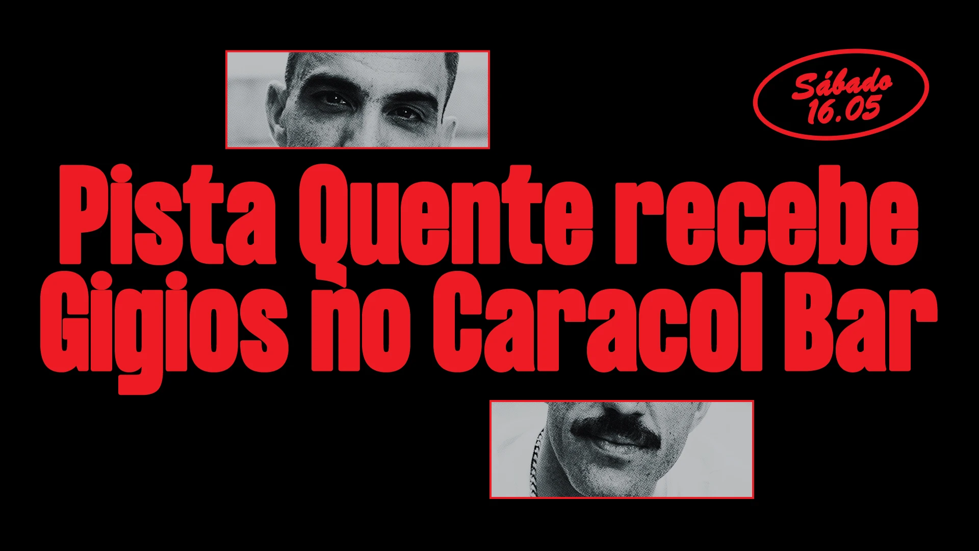 Pista Quente Recebe Gigios No Caracol Bar