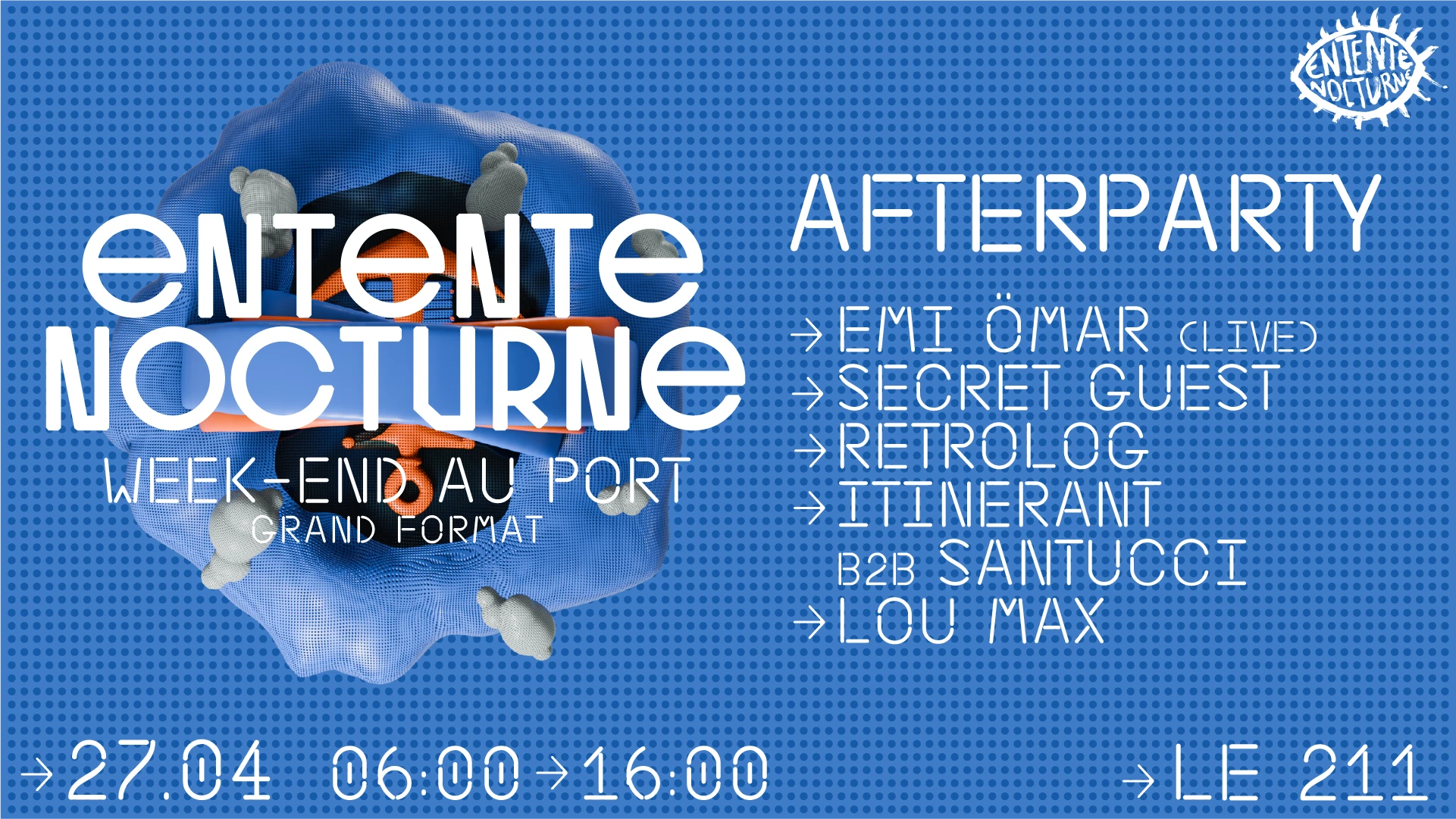 Entente Nocturne : After 6h-16h W/ Emi Ömar (Live), Retrolog