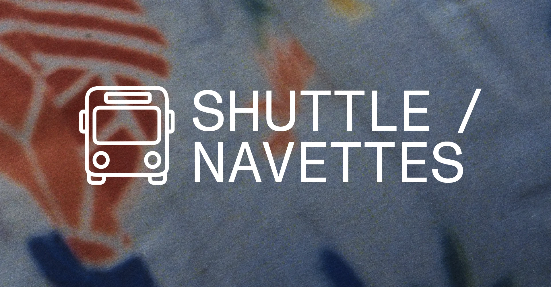 Shuttles / Navettes  🚌  Possession Festival 2022