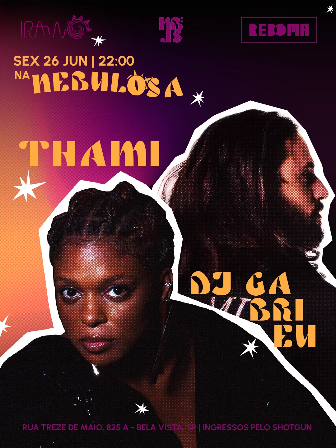 26/6 - Thami E Dj Gabrieu Na Nebulosa