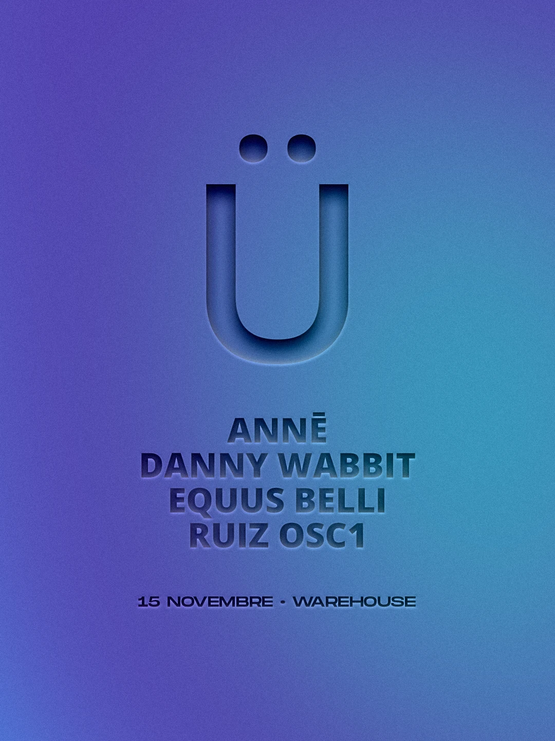 Grüv • Anne, Ruiz Osc1, Danny Wabbit (Live), Equus Belli