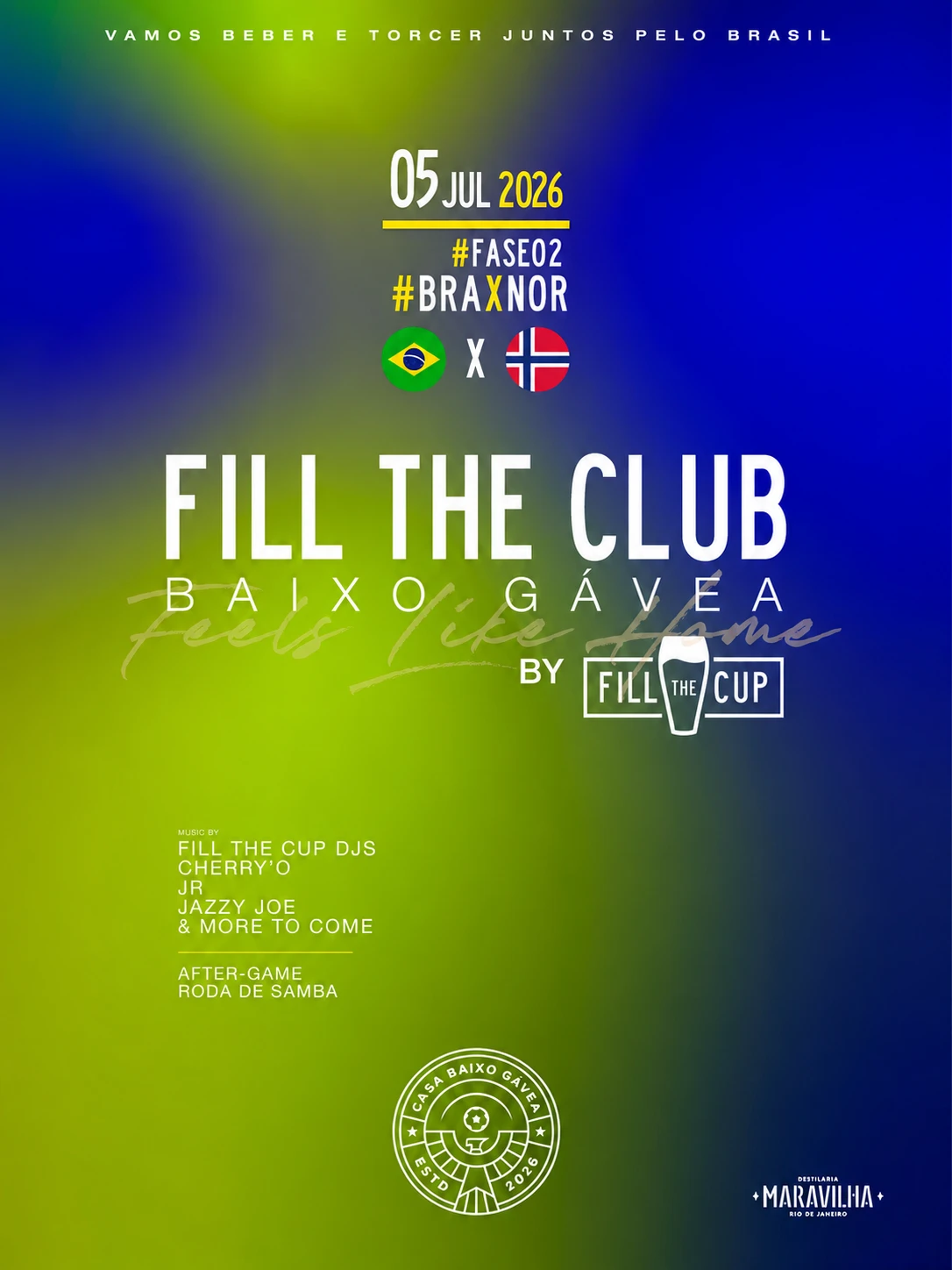 05/07 | Fill The Club #05 | Bra X Nor | Casa Baixo Gávea