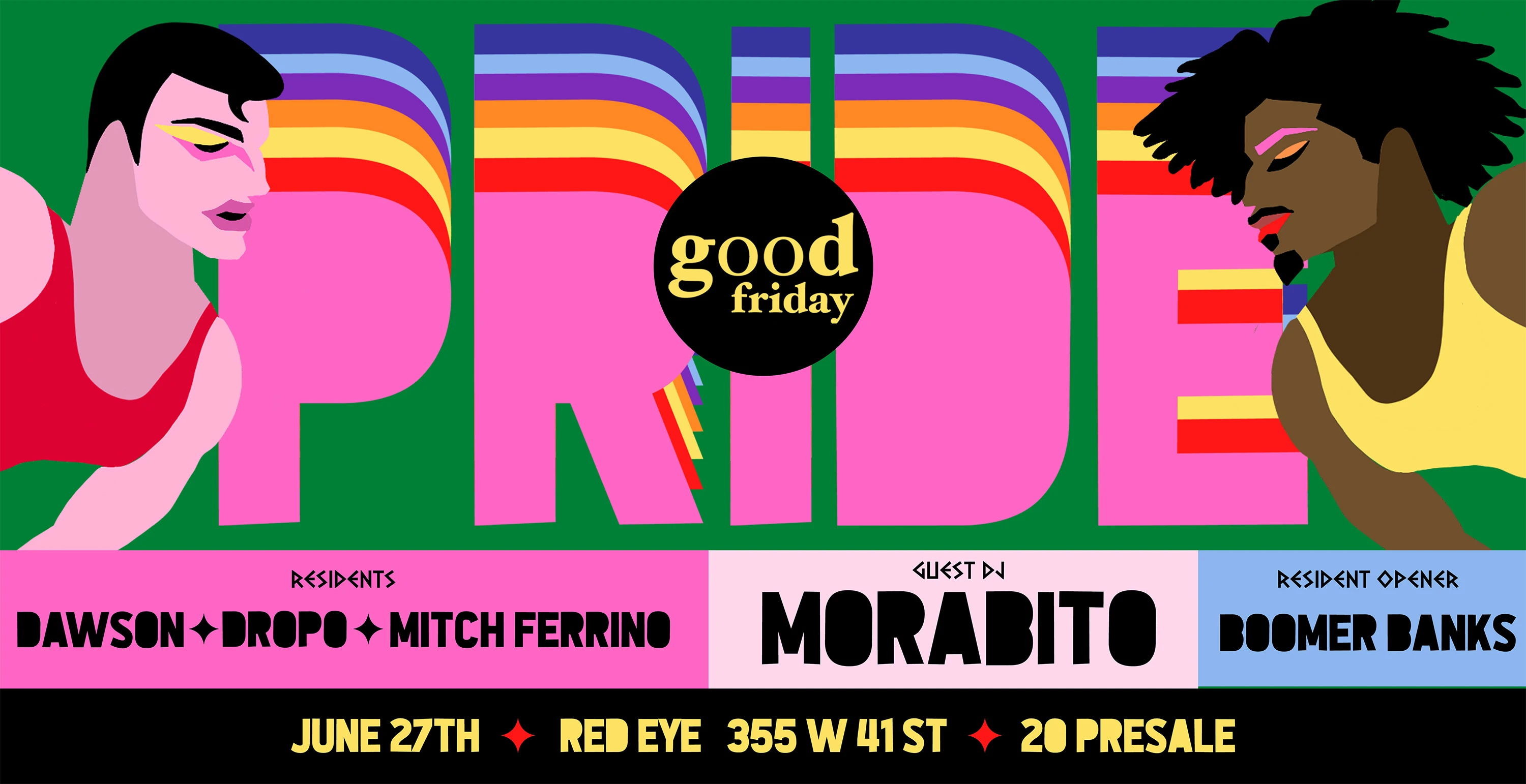Good Friday - Pride 2025