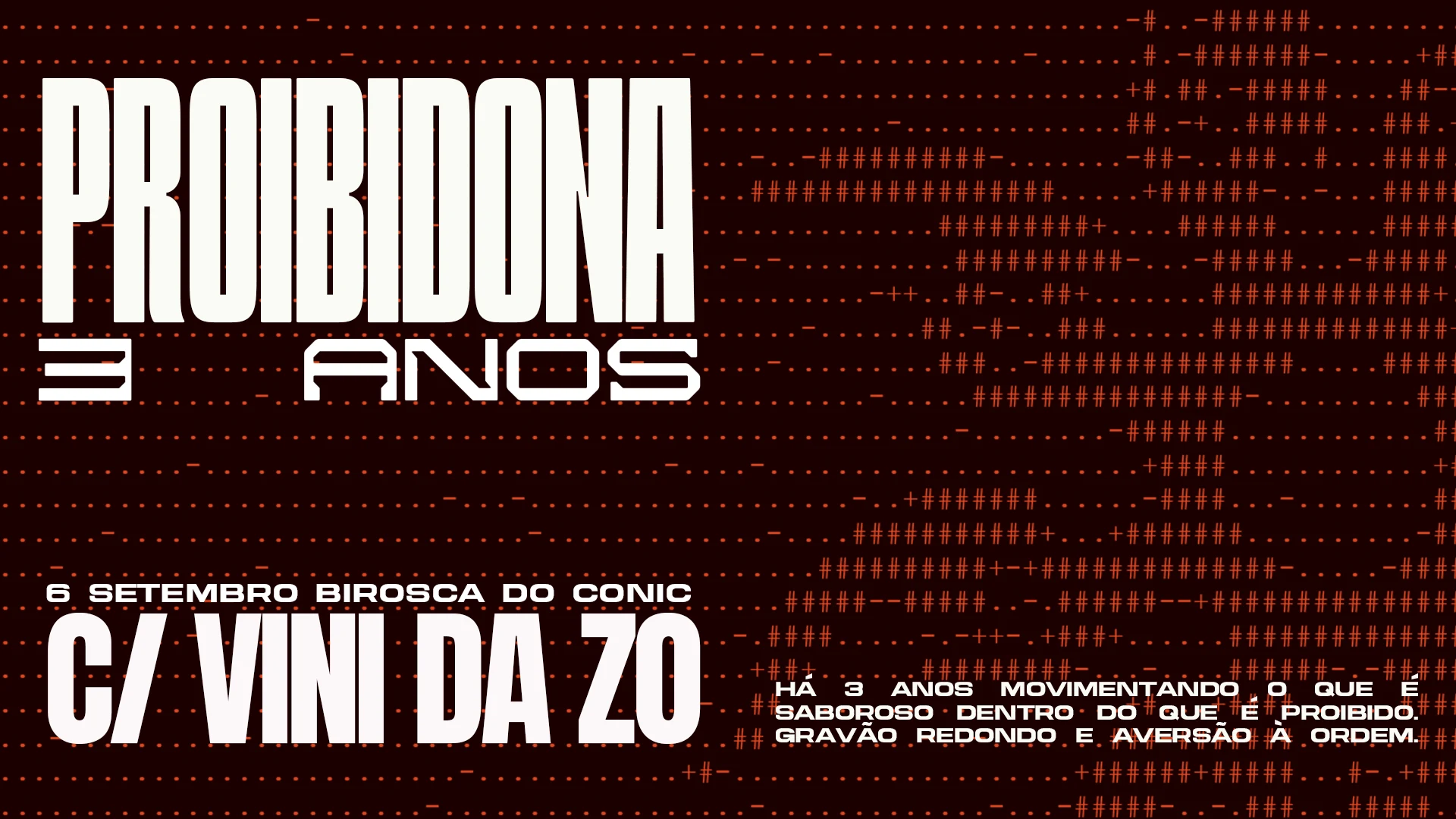 06/09: Proibidona 3 Anos C/ Vini Da Zo