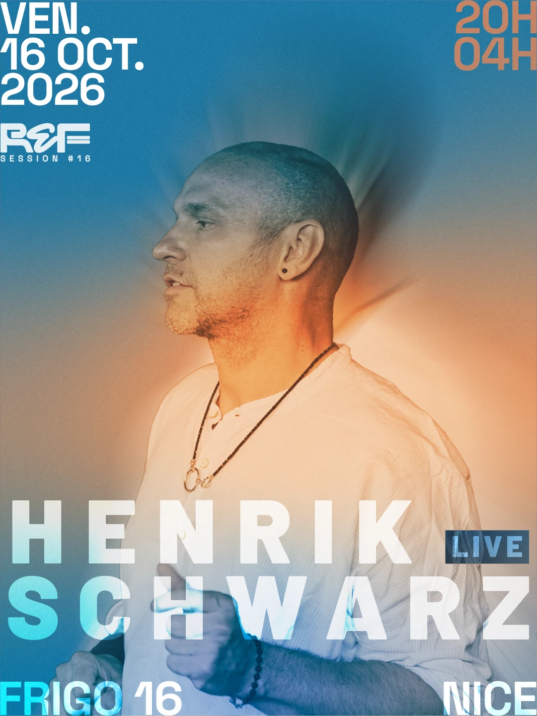 Ref Session #16 Henrik Schwarz @ Frigo 16
