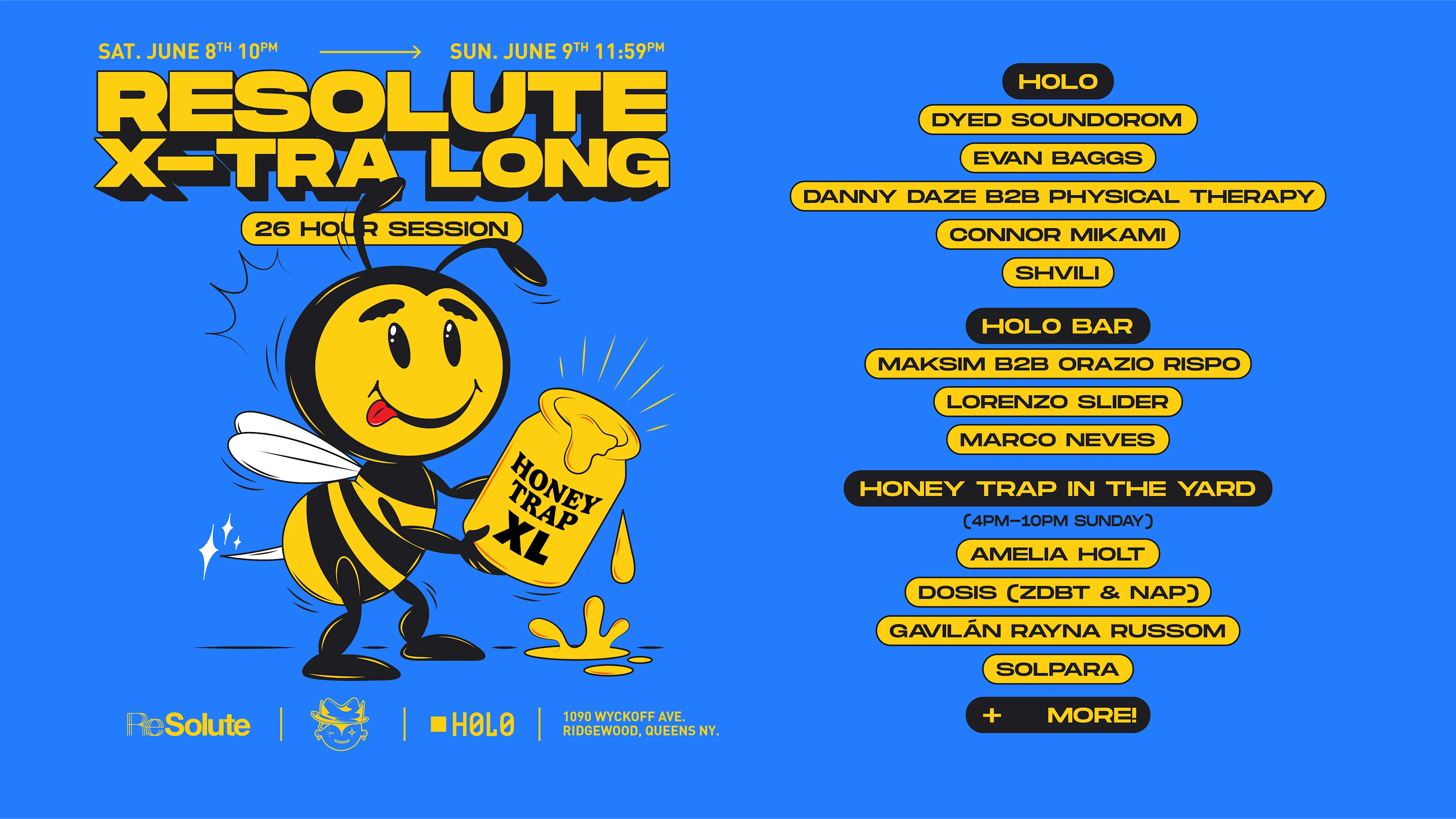 Resolute XL W/ Dyed Soundorom, Evan Baggs, Honey Trap + More