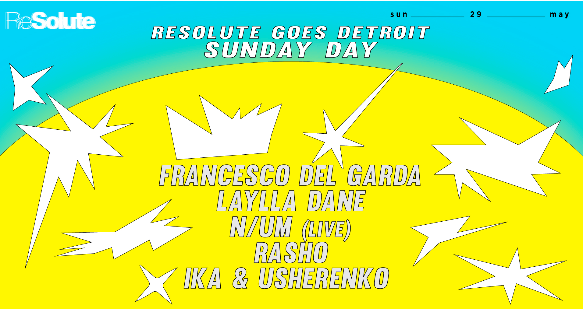 Resolute Goes Detroit [Day-Party] 