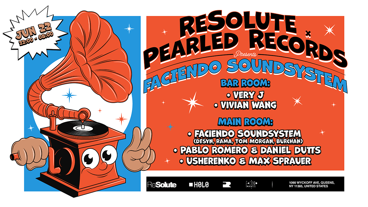 Resolute X Pearled Records Presents: Faciendo Soundsystem