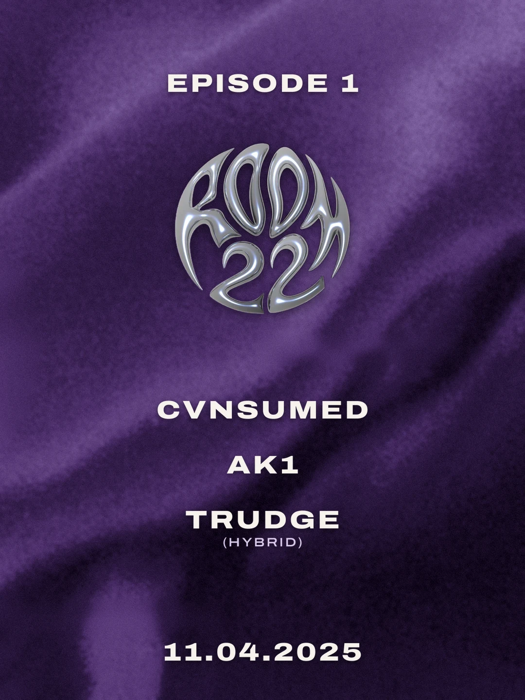 Room 22 - Episode 1 : Cnvsumed, Ak1 & Trudge
