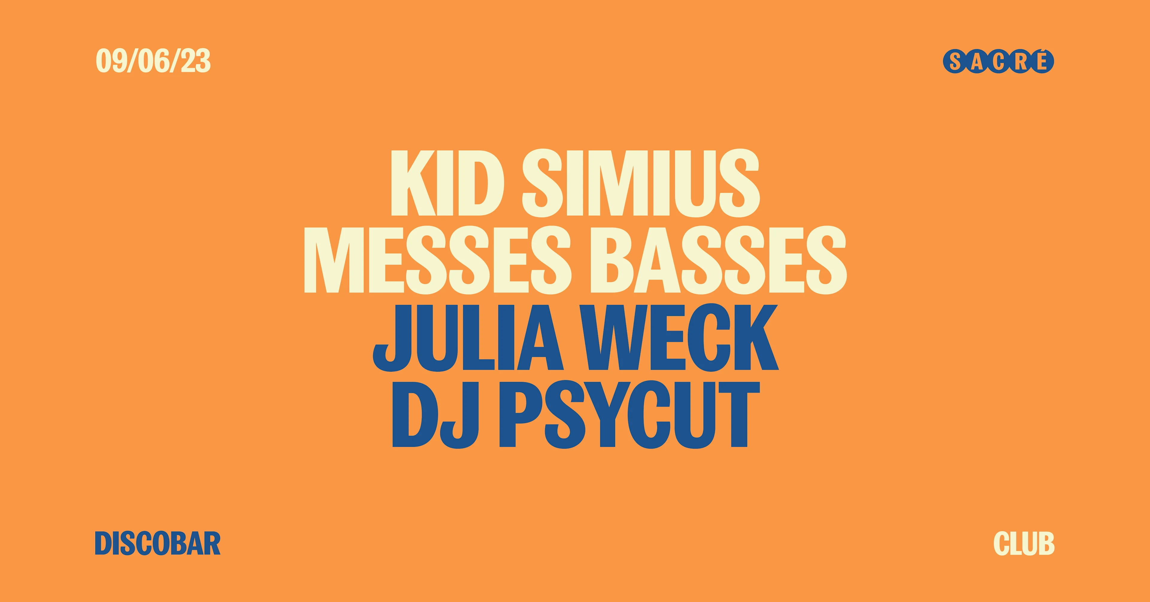 Kid Simius, Messes Basses, Julia Weck, Dj Psycut