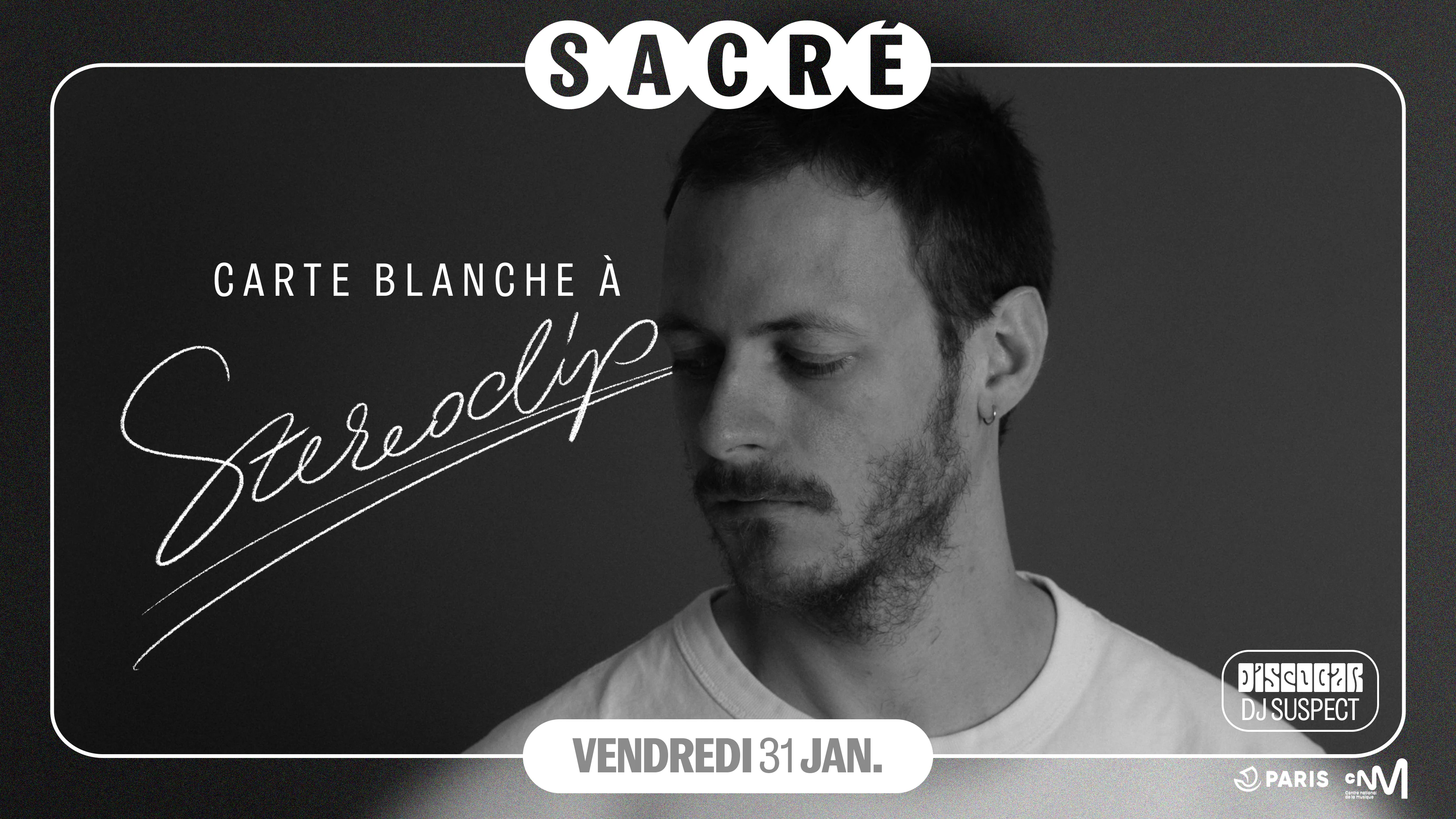 Billet Sur Place Sacré Présente : Carte Blanche Stereoclip