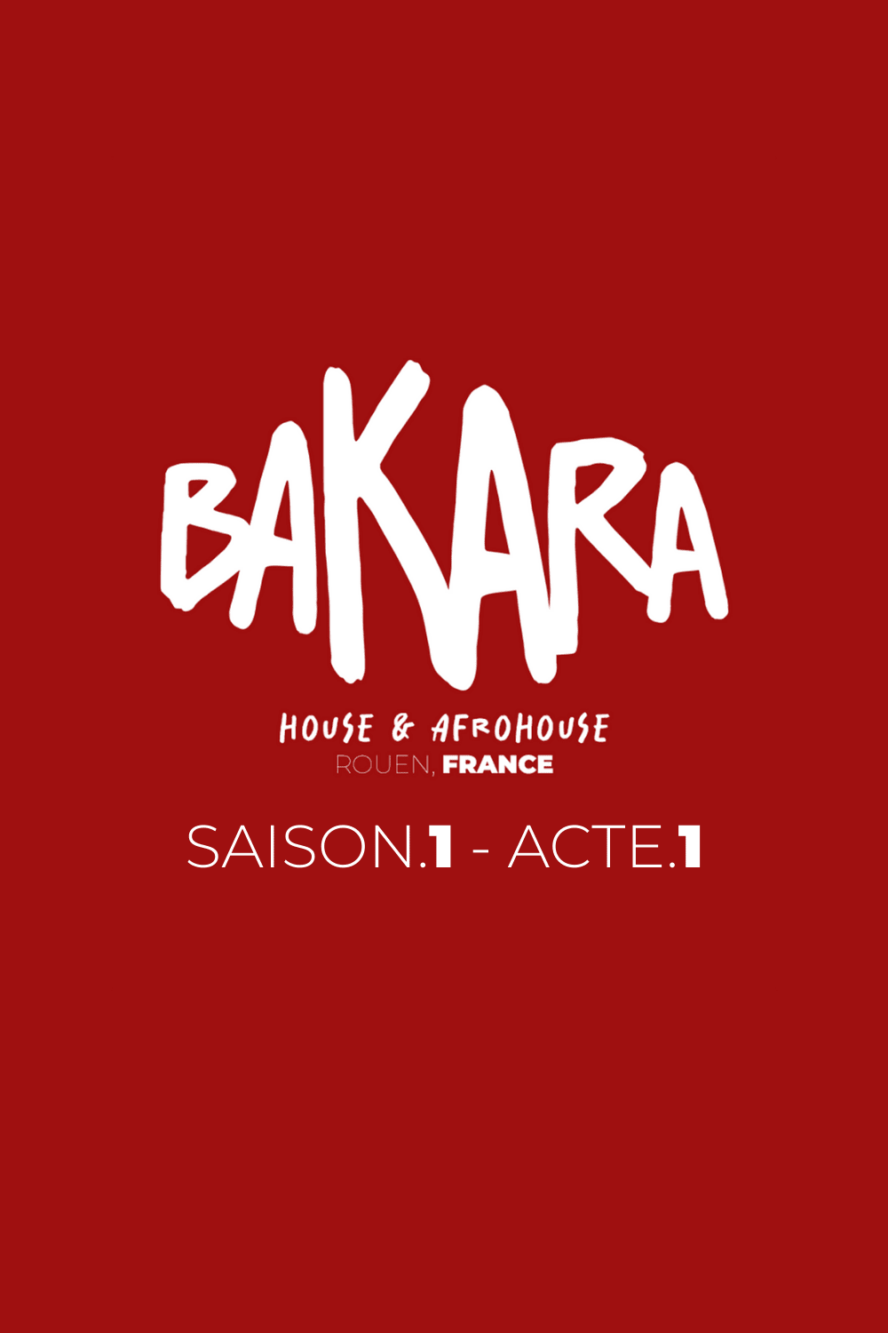 Bakara (Saison.1 - Acte.1)