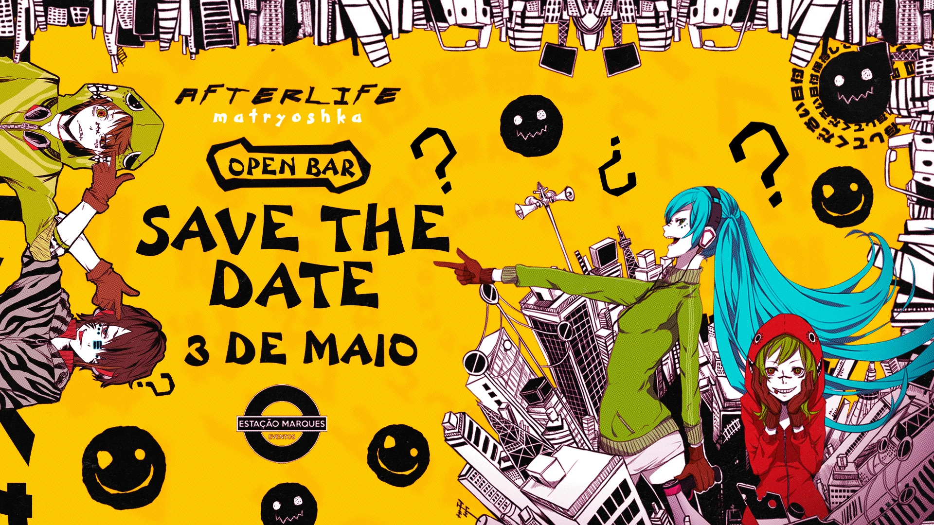 Afterlife Experience - Matryoshka - Sétima Edição Openbar