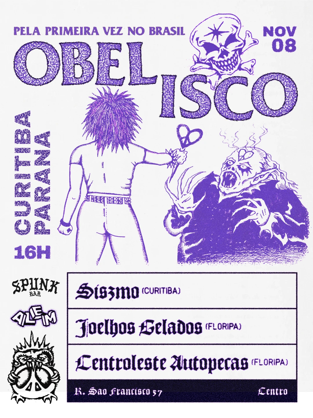 Obelisco [Uy] Em Curitiba / +Siszmo +Joelhos Gelados +Clap
