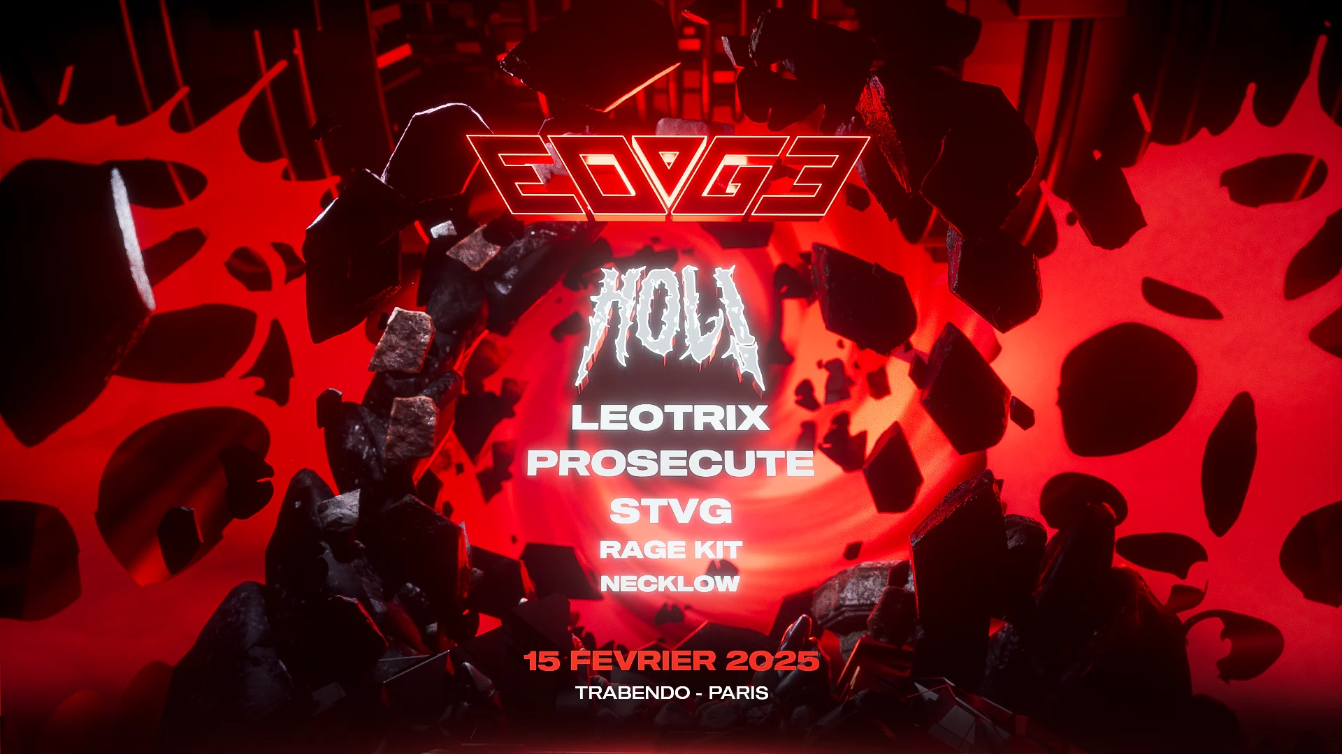 Edge W/ Hol! - Leotrix - Prosecute - Stvg & More...