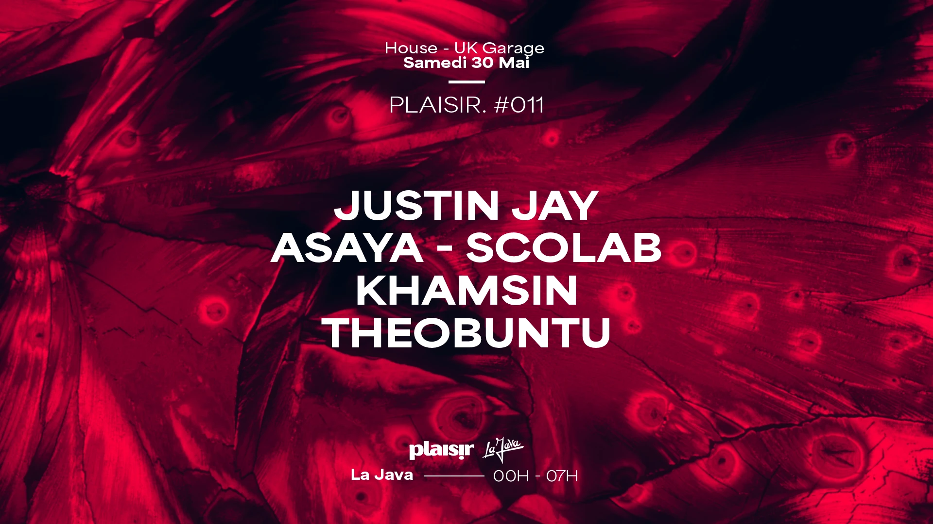 Plaisir : Justin Jay, Asaya, Scolcab, Khamsin, Theobuntu