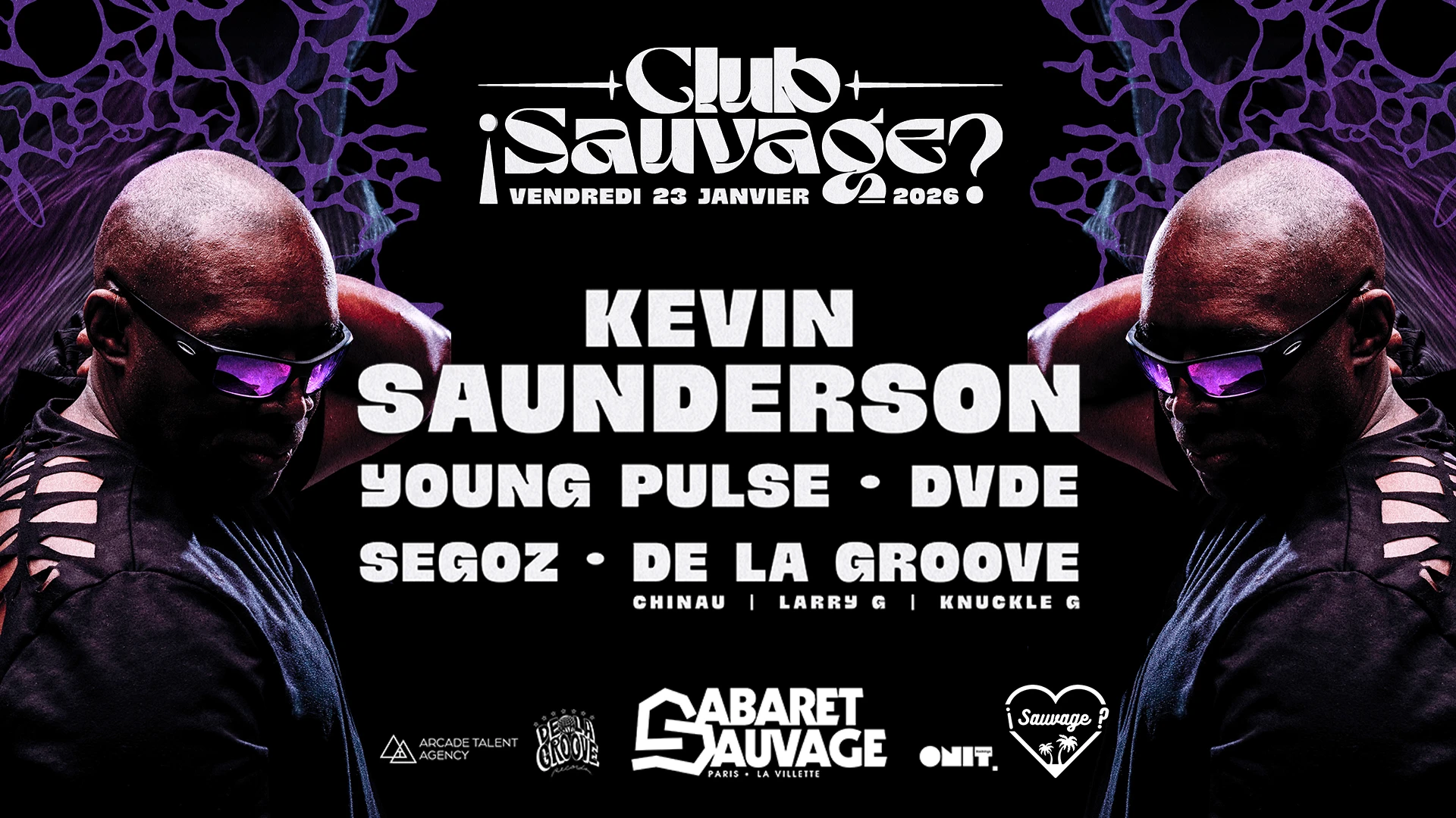 ¡Club Sauvage W/Kevin Saunderson,Young Pulse & De La Groove?