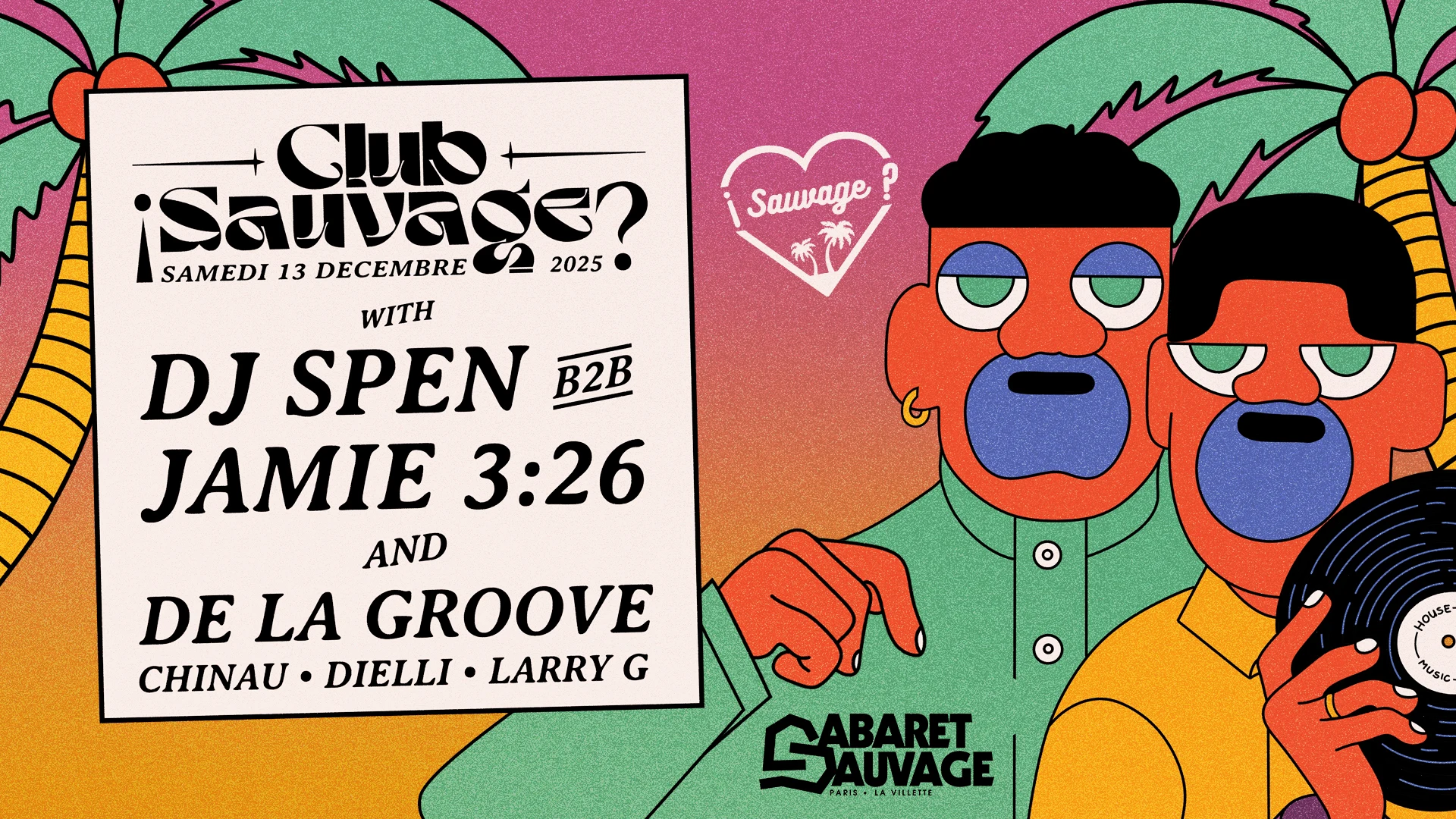 ¡Club Sauvage W/ Dj Spen B2b Jamie 3:26 & De La Groove ?
