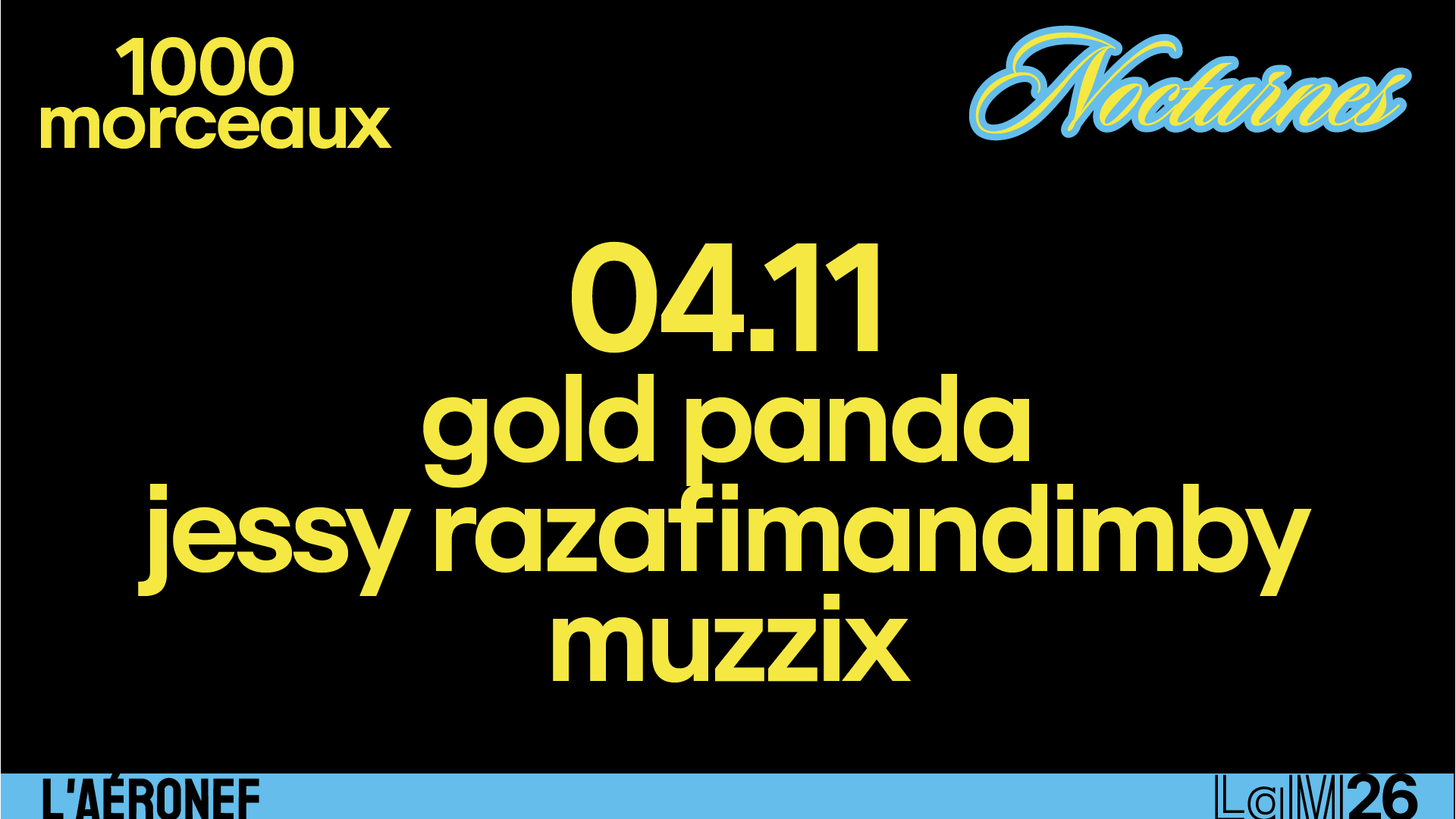 Nocturne 1000 Morceaux : Gold Panda, Jessy Razafimandimby...