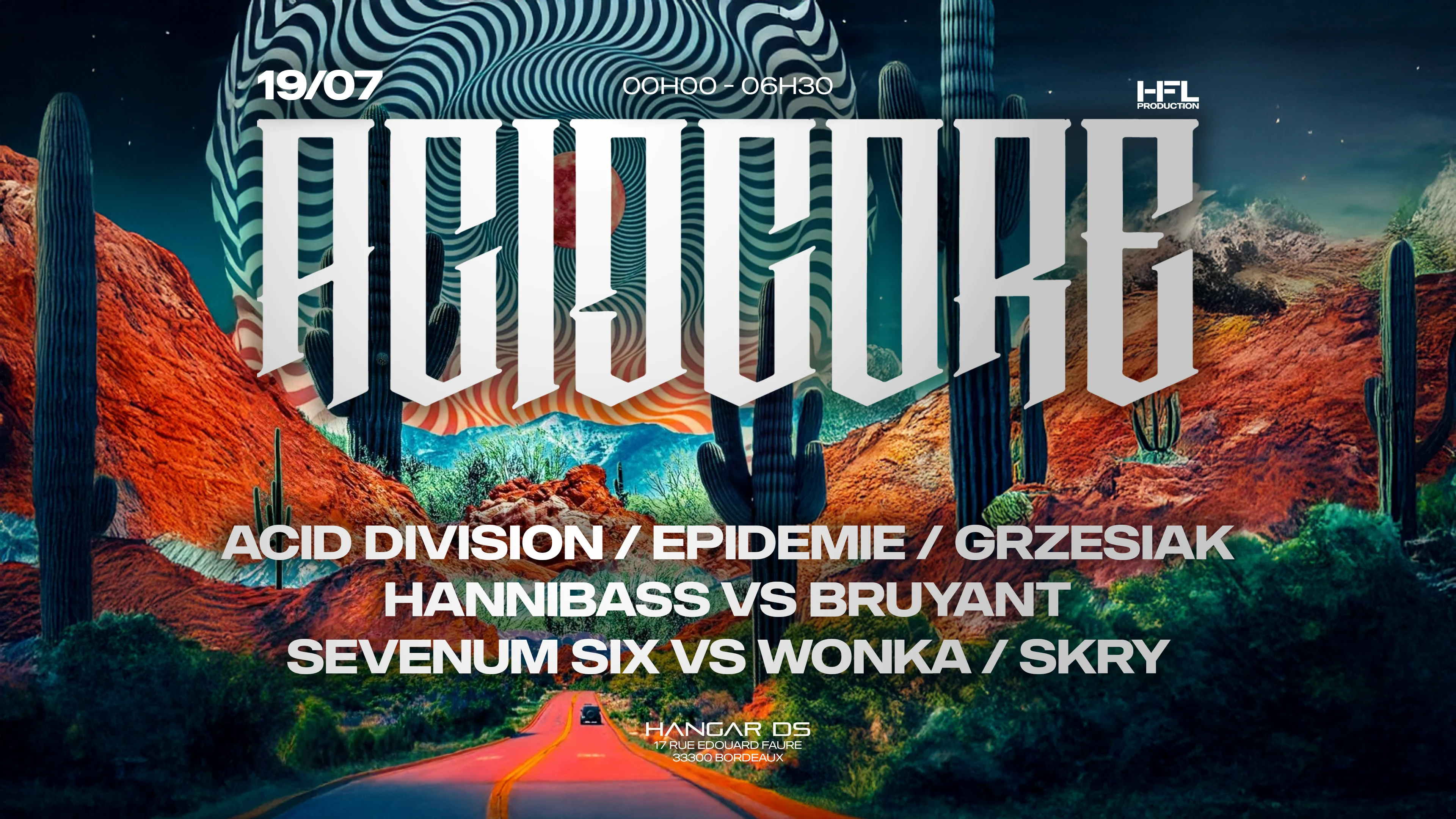Acidcore W/ Acid Division / Epidemie / Hannibass Vs Bruyant