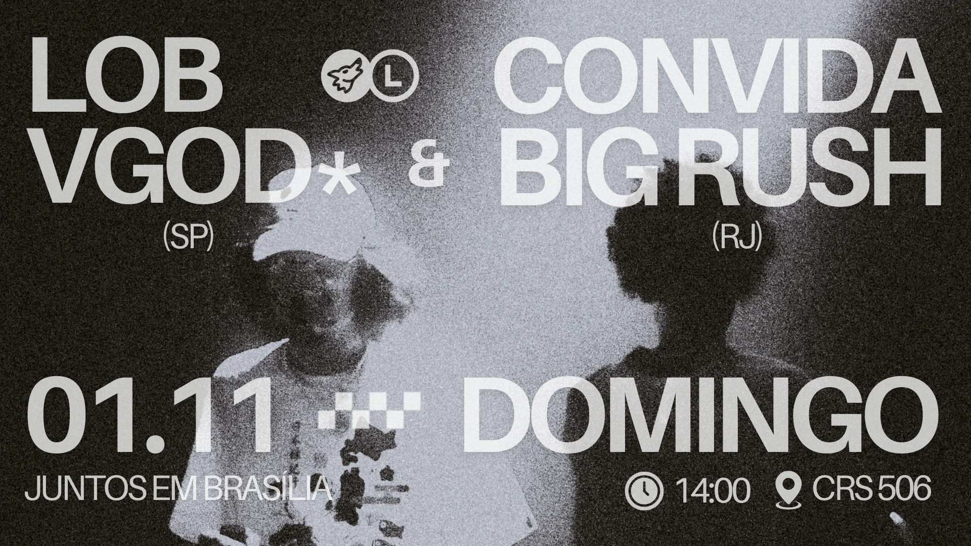 Virgingod* & Big Rush Em Brasília