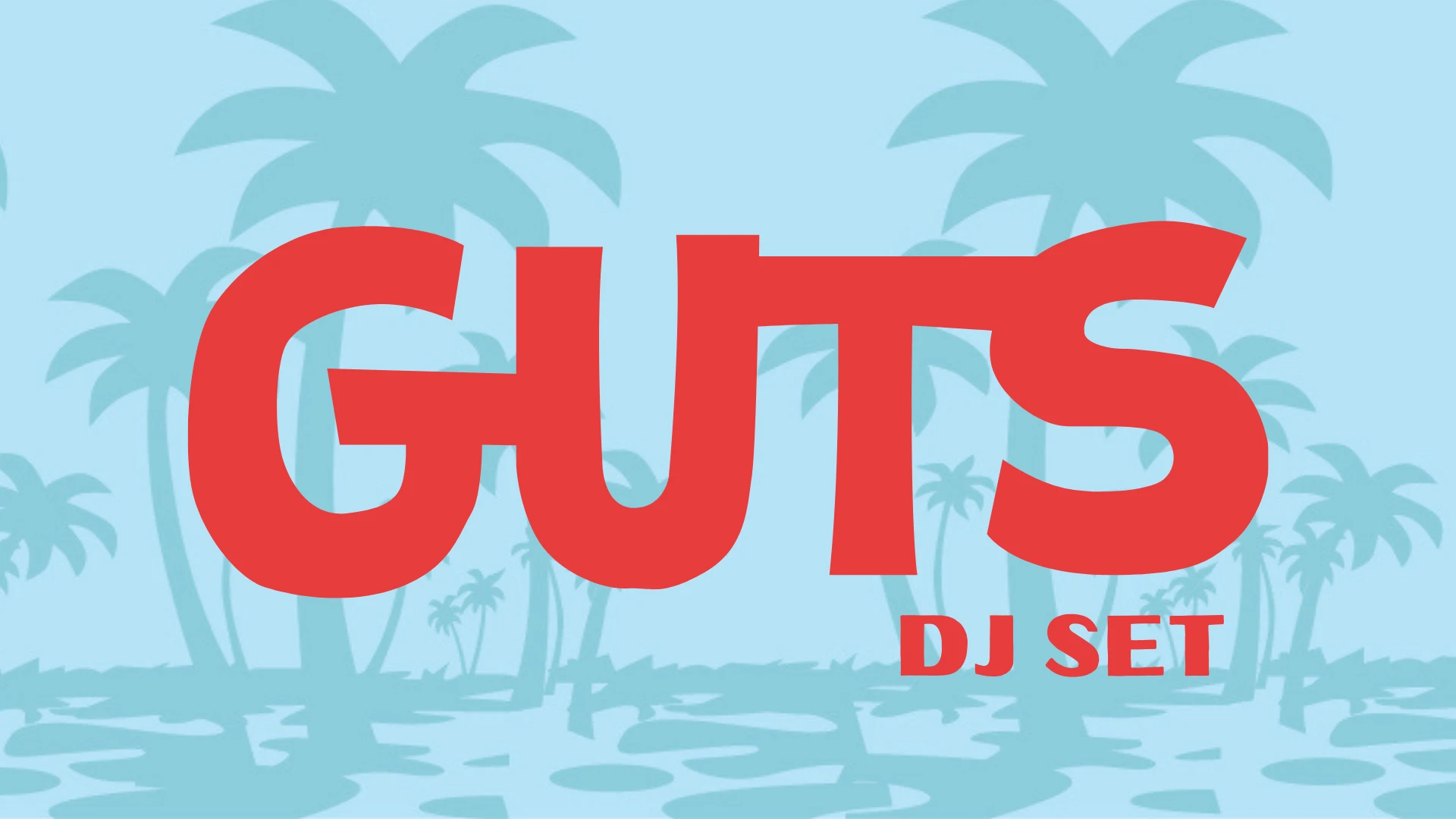 Guts - Dj Set -