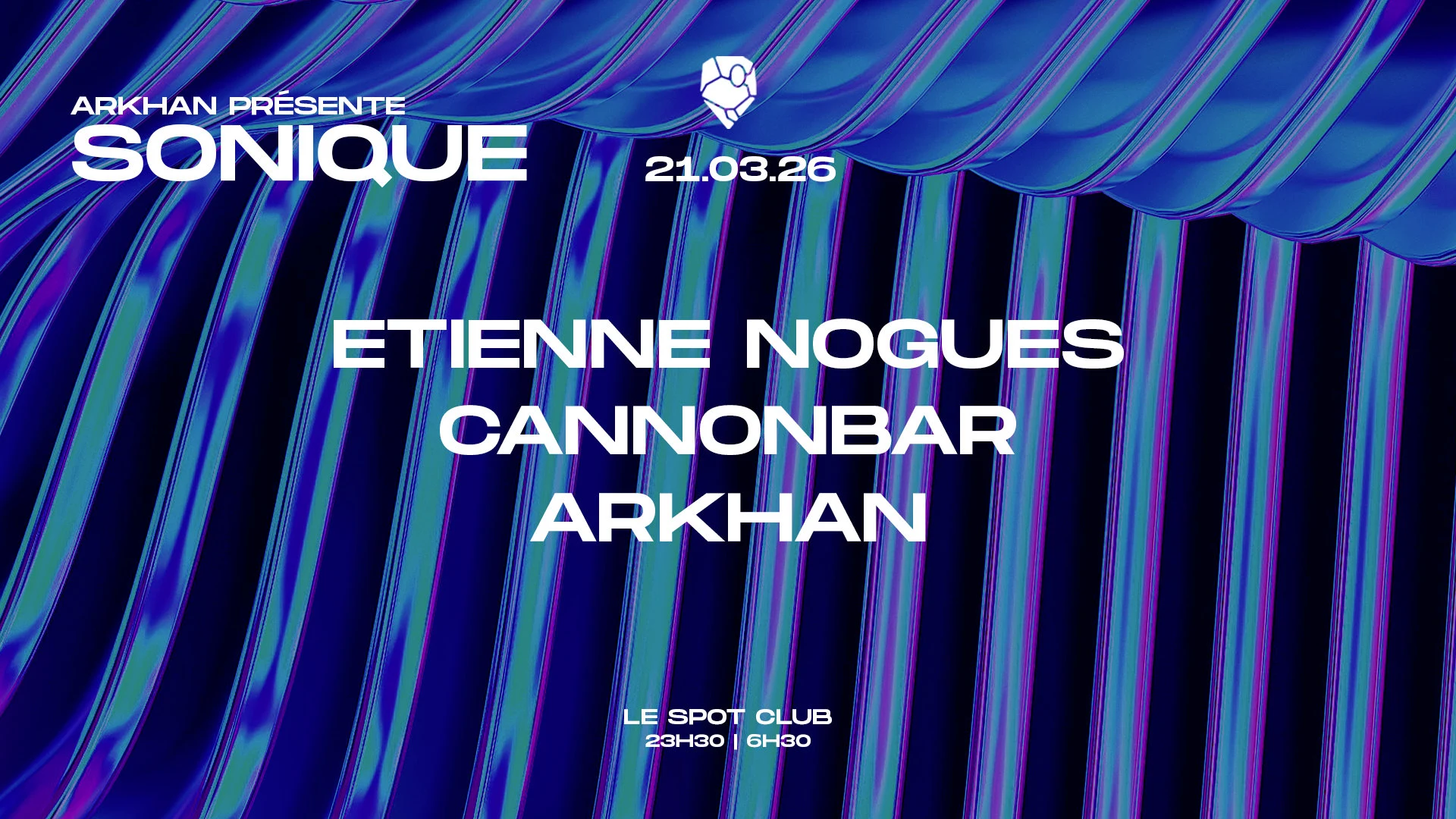 Sonique - Etienne Nogues, Cannonbar, Arkhan