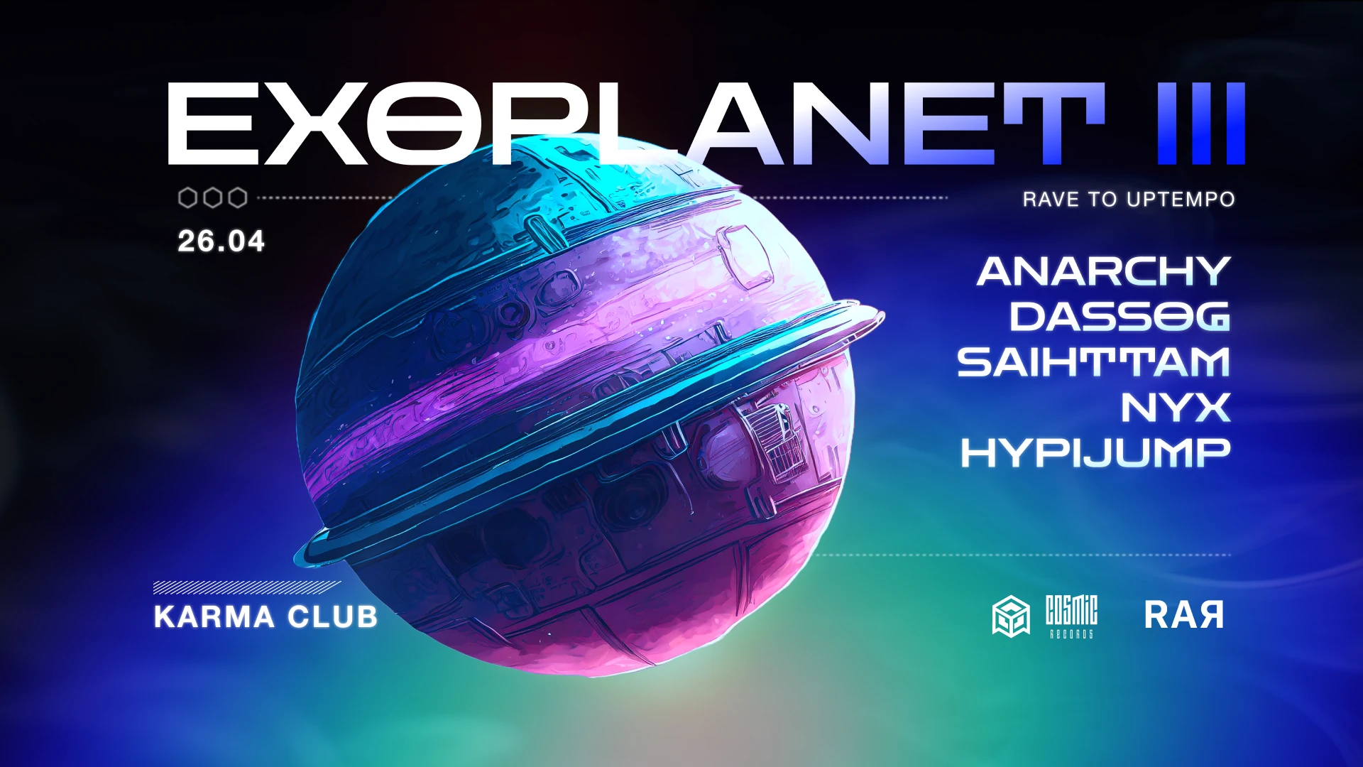 Rar X Cosmic : Exoplanet #3 [Rave To Uptempo]