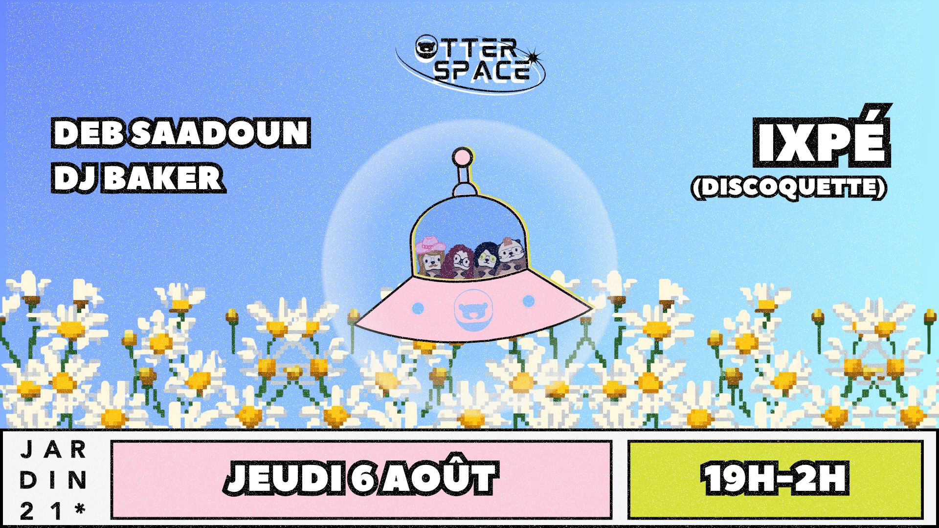 Otter Space X Jardin21 ~ Open Air