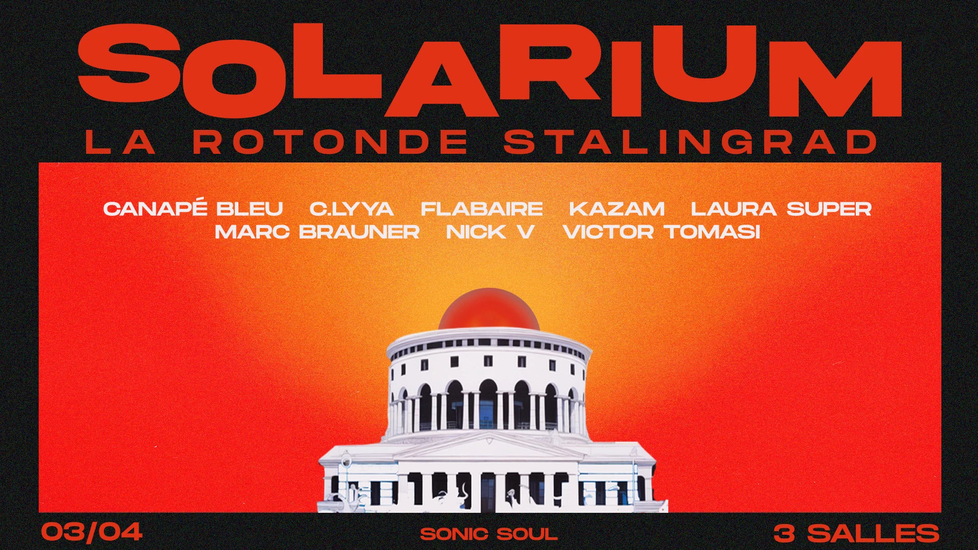Solarium X Rotonde Xxl: Marc Brauner, Nick V, Flabaire &More