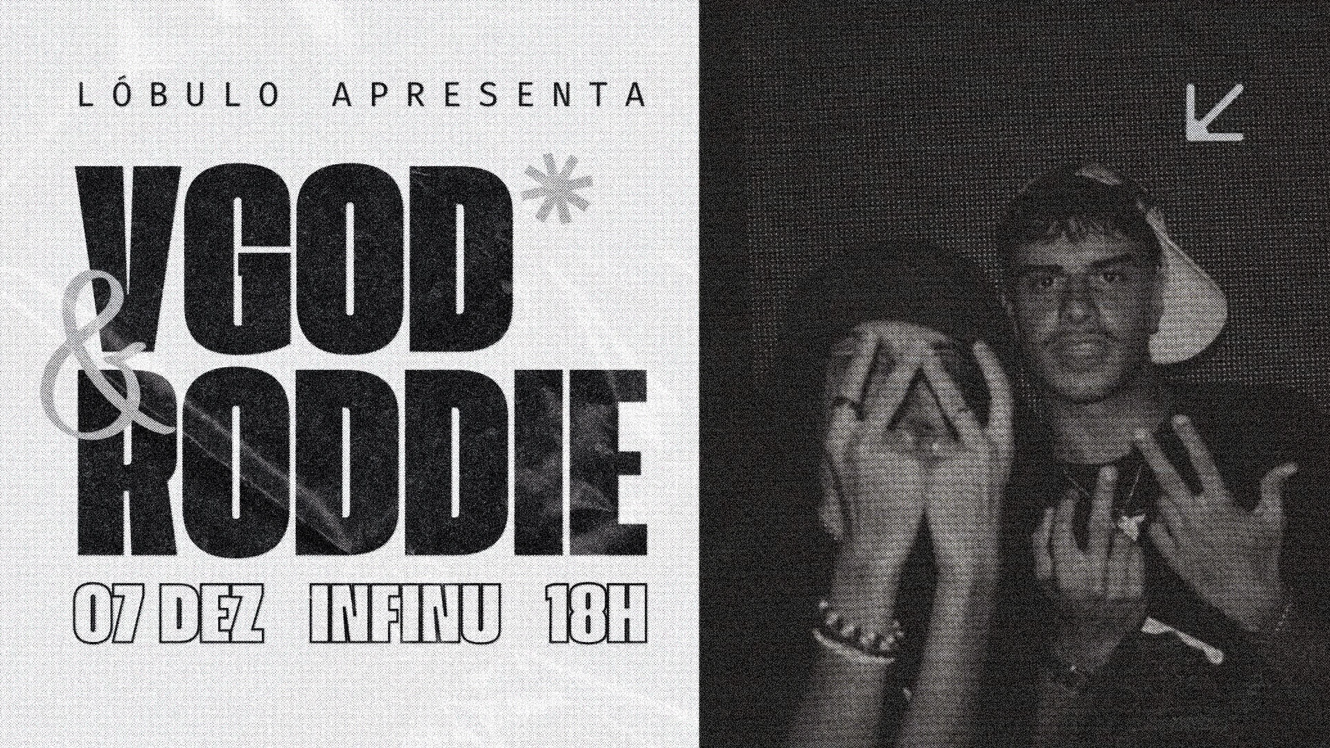 Lóbulo Apresenta: Virgingod* & Roddie Em Brasília