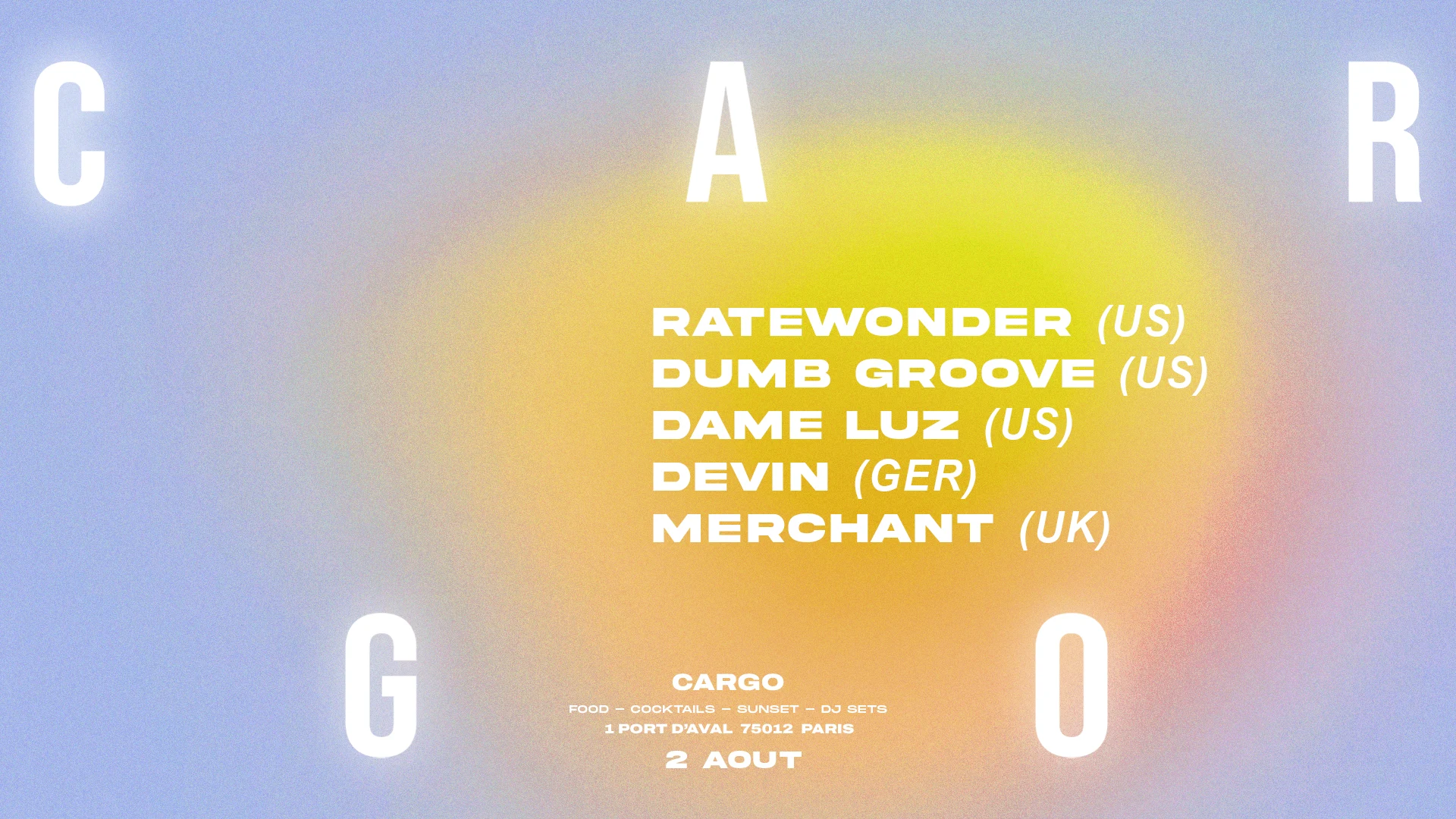 Cargo | Merchant, Ratewonder, Dame Luz, Dumb Groove, Devin