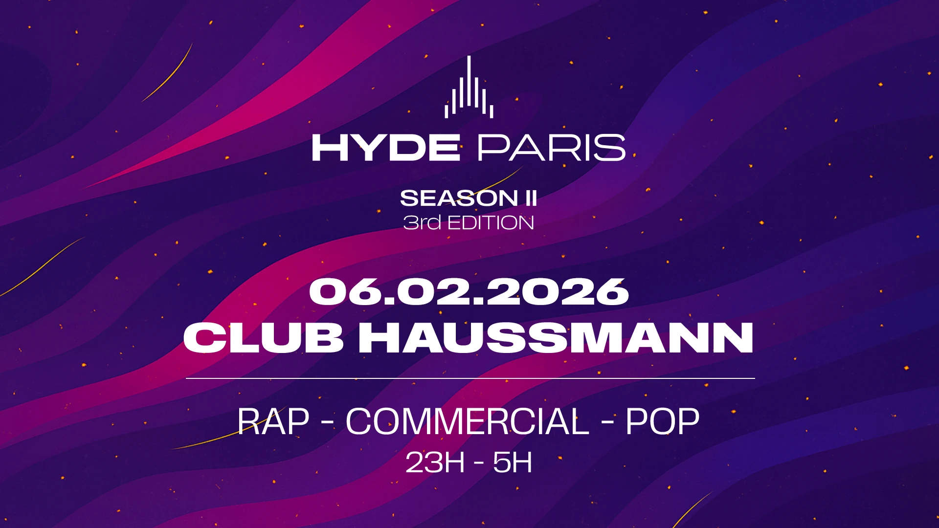 Hyde Paris | S2 - Reborn At @Club_Haussmann | 06/02