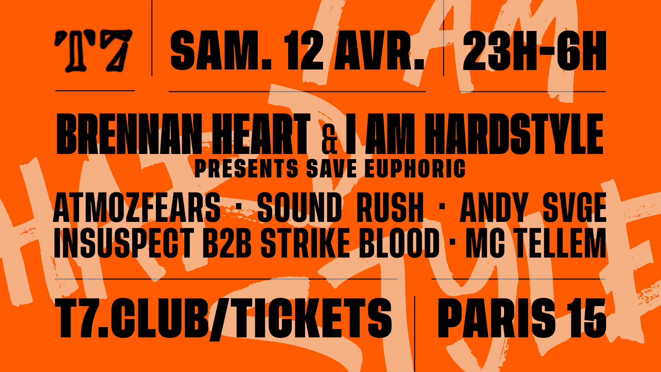 T7 : Brennan Heart & I Am Hardstyle Presents : Save Euphoric