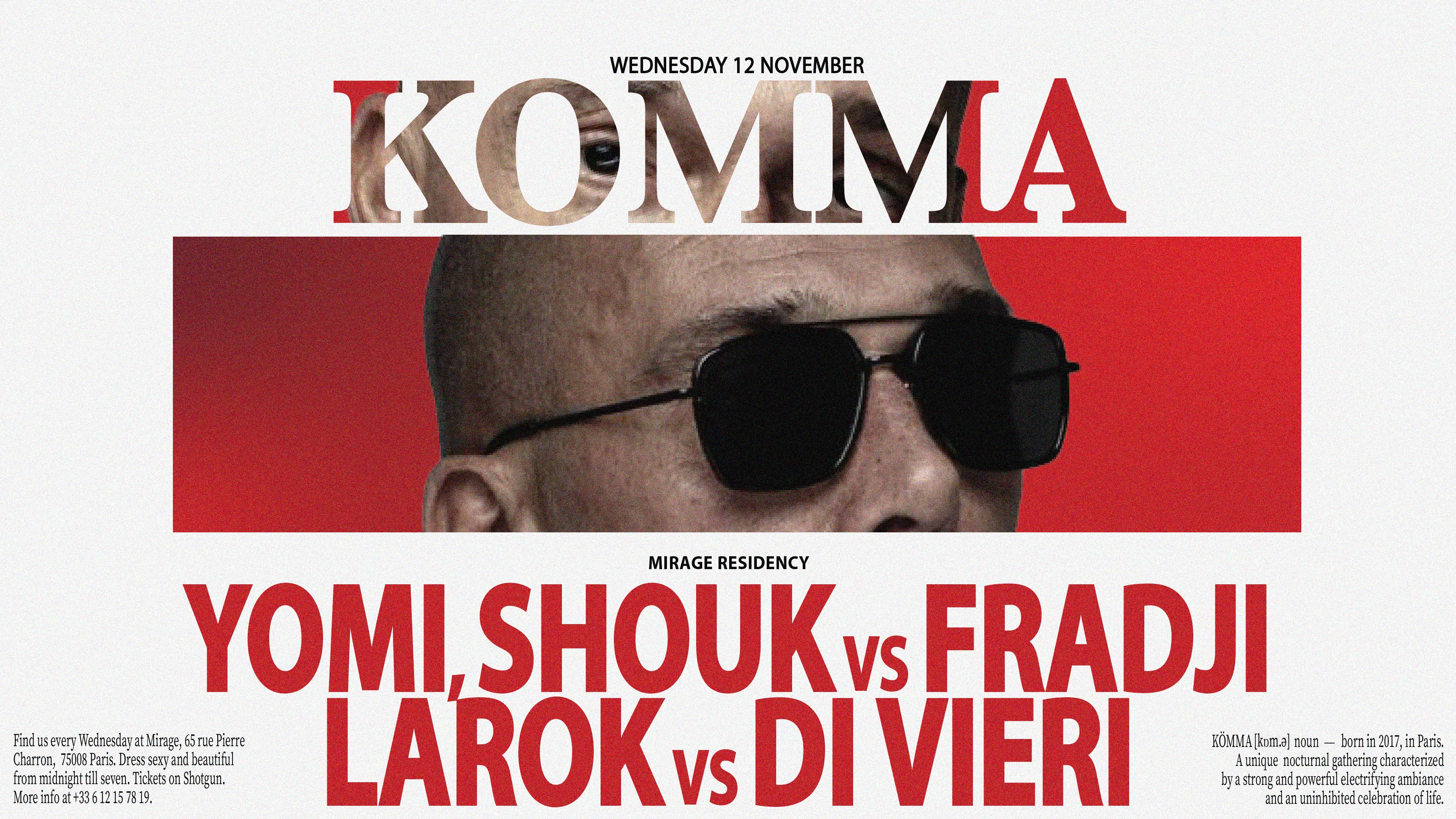 Kömma - Mirage: Yomi, Shouk Vs Fradji, Larok Vs DI Vieri