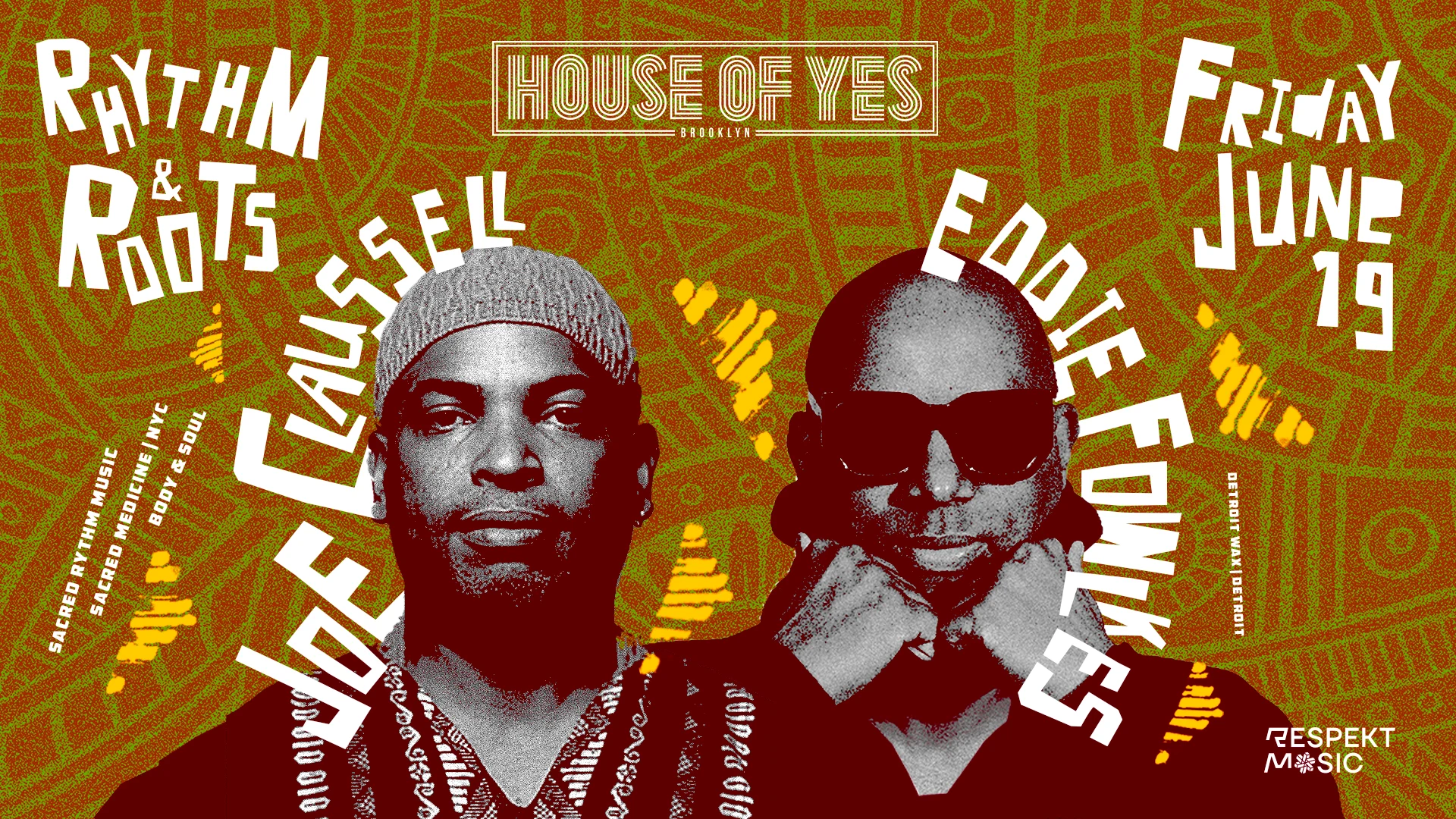 Rhythm & Roots: Joe Claussell, Eddie Fowlkes