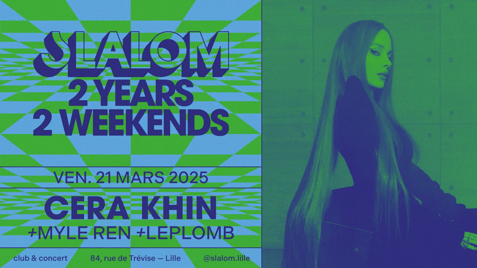 Slalom Bday : Cera Khin • Myle Ren • Leplomb