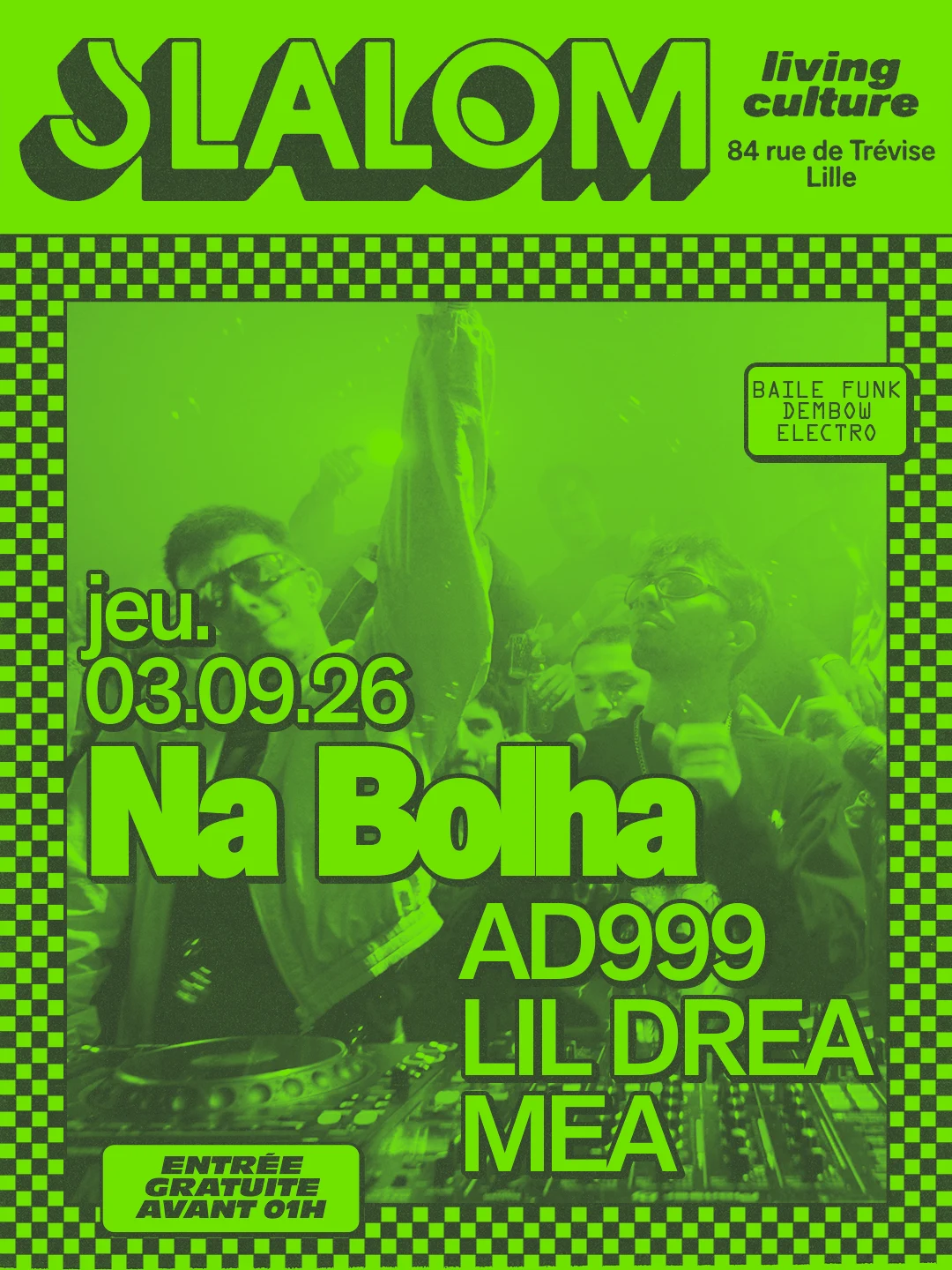 Slalom : Na Bolha — Baile Funk • Electro — Gratuit Av. 01h