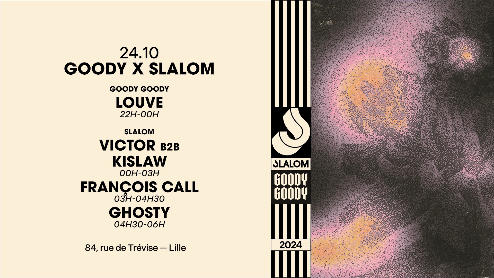 Slalom X Goody : Victor&Kislaw • Ghosty [Gratuit Avant 01h]