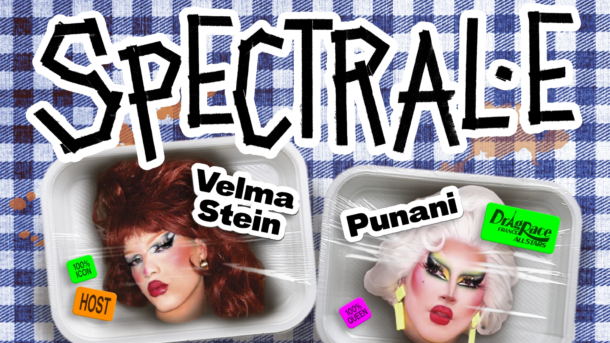 Spectral.E #3 - Show Drag Avec Punani