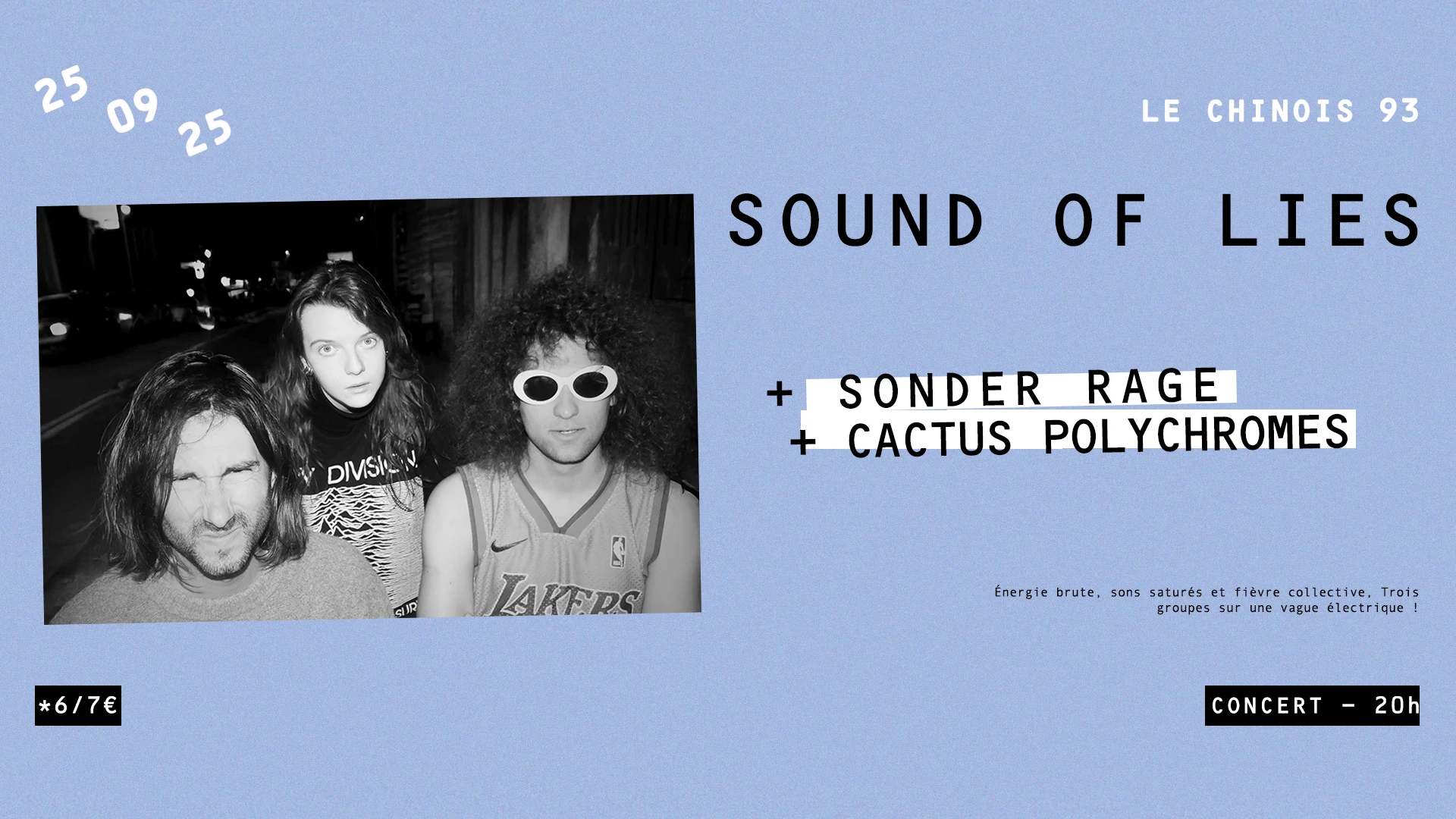 Sound Of Lies + Sonder Rage + Cactus Polychromes