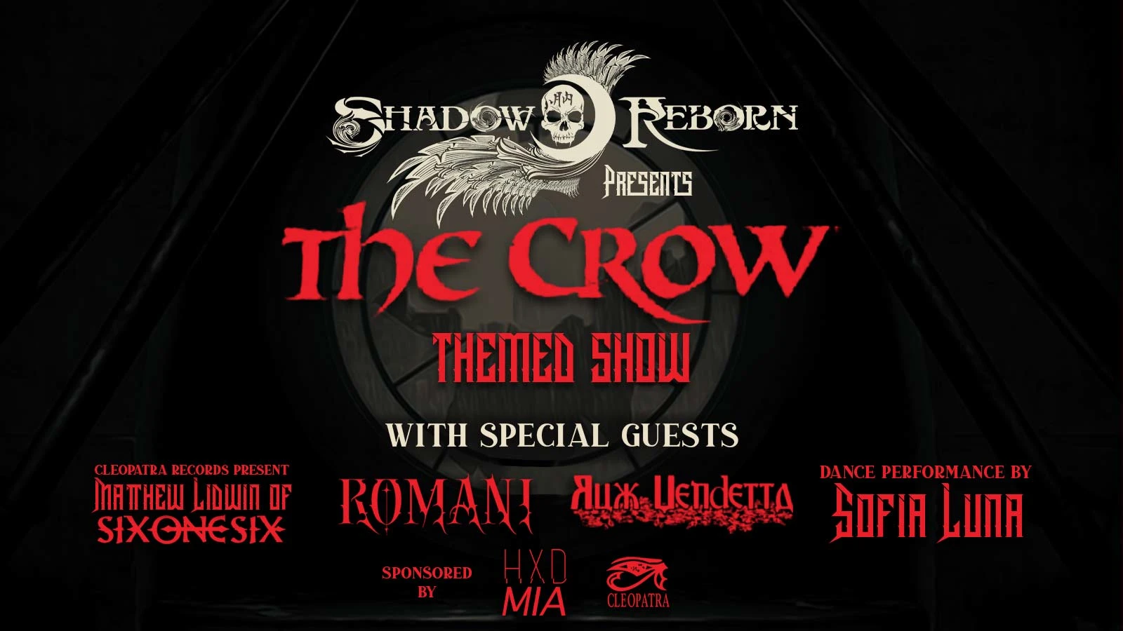 Shadow Reborn Presents: The Crow Themed Show