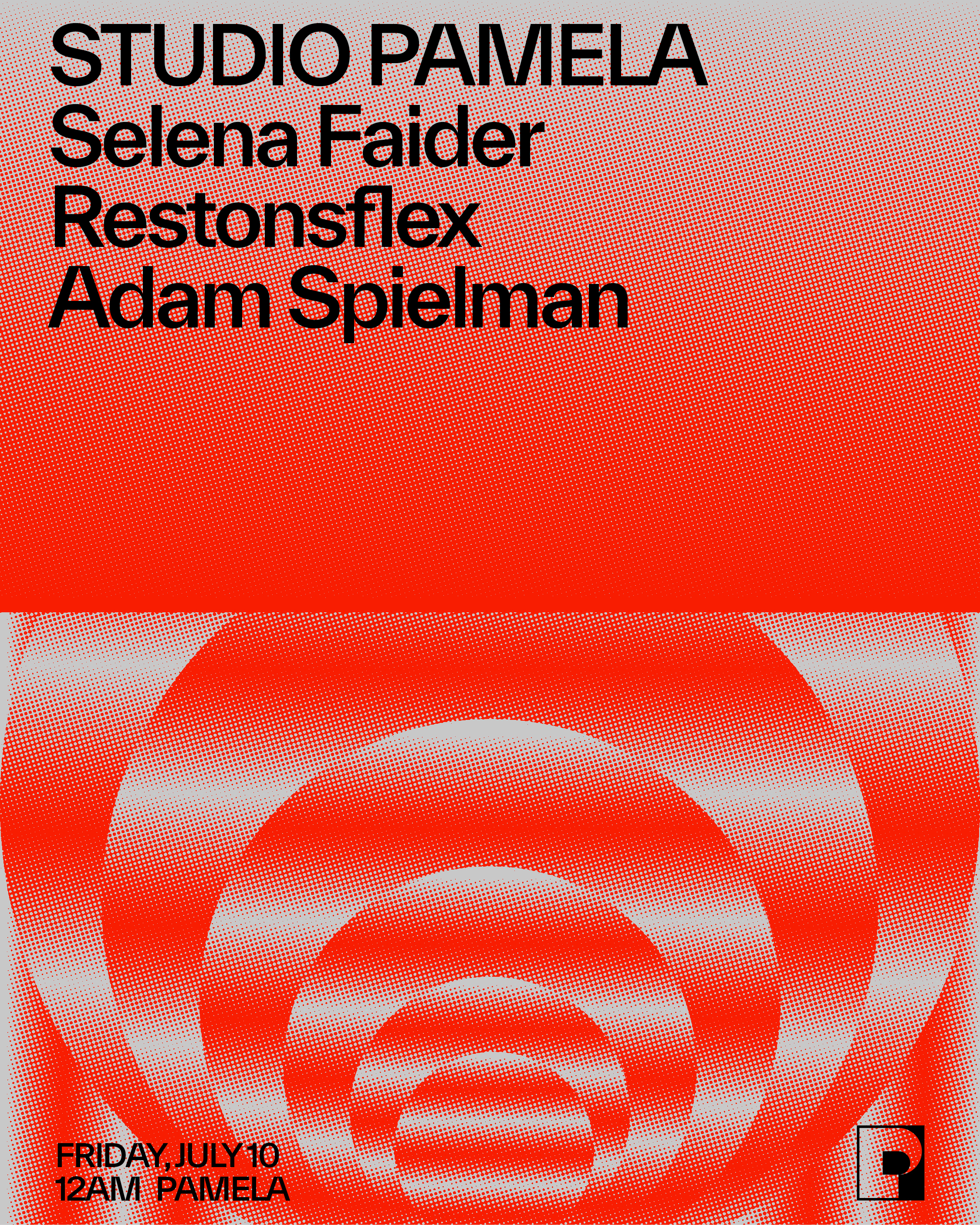 Studio Pamela - Selena Faider, Restonsflex, Adam Spielman