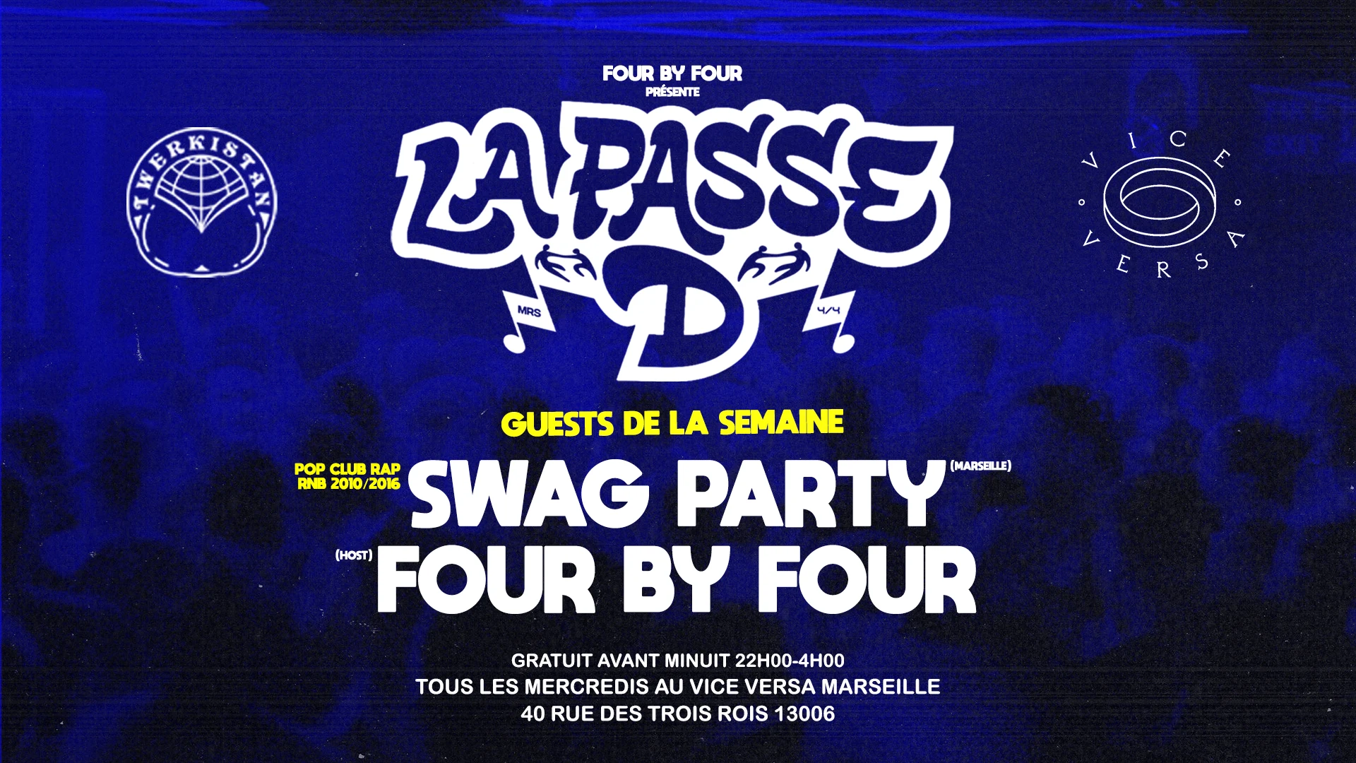 La Passe D : Swag Party (Marseille) X Four By Four