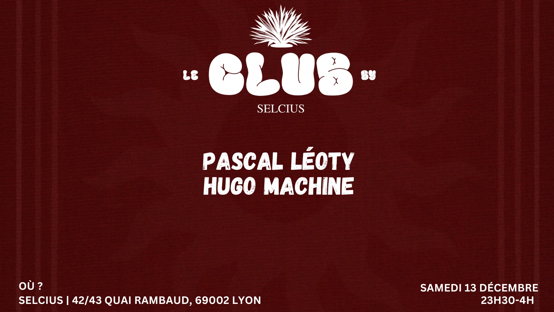 Selcius Club - Samedi 13 Décembre
