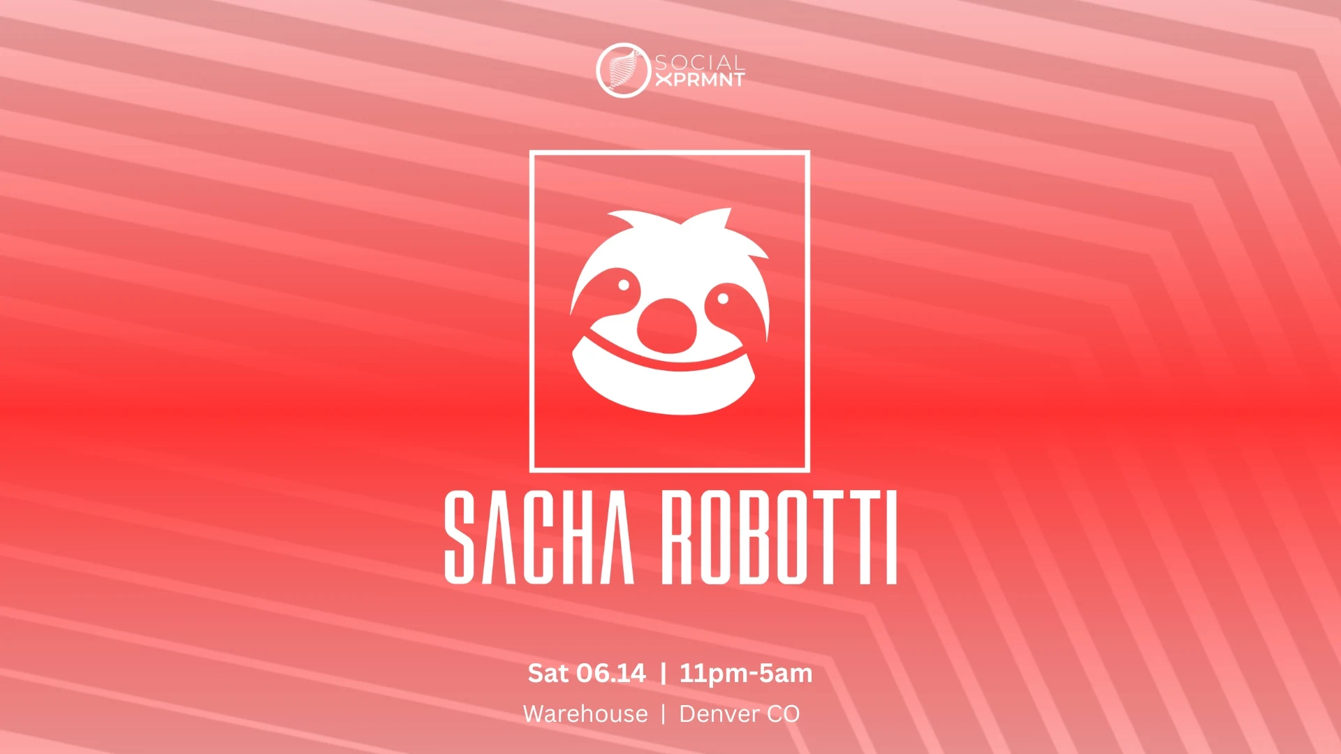 Social Xprmnt Presents Sacha Robotti