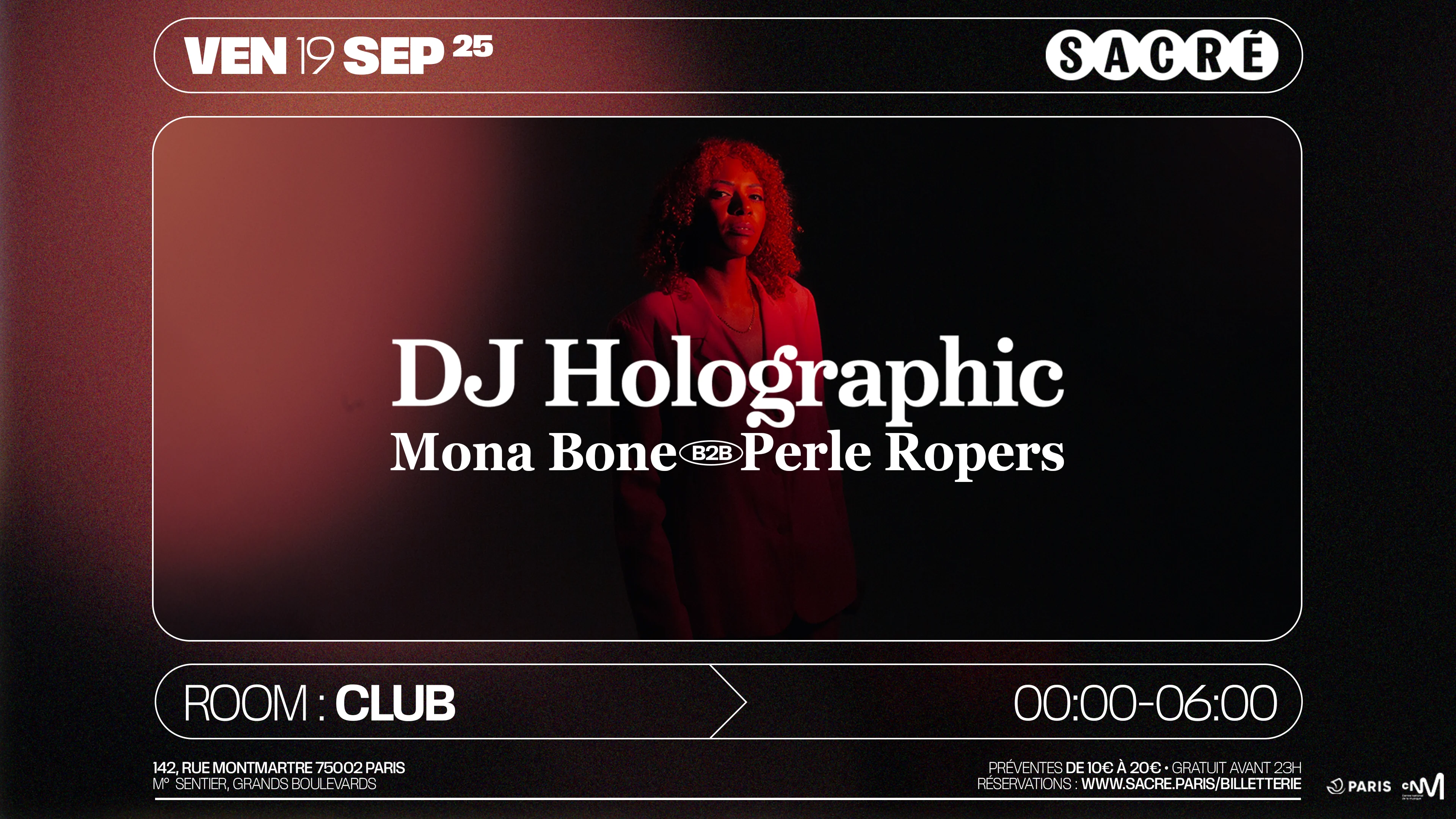 Sacré Présente : Dj Holographic, Mona Bone B2b Perle Ropers